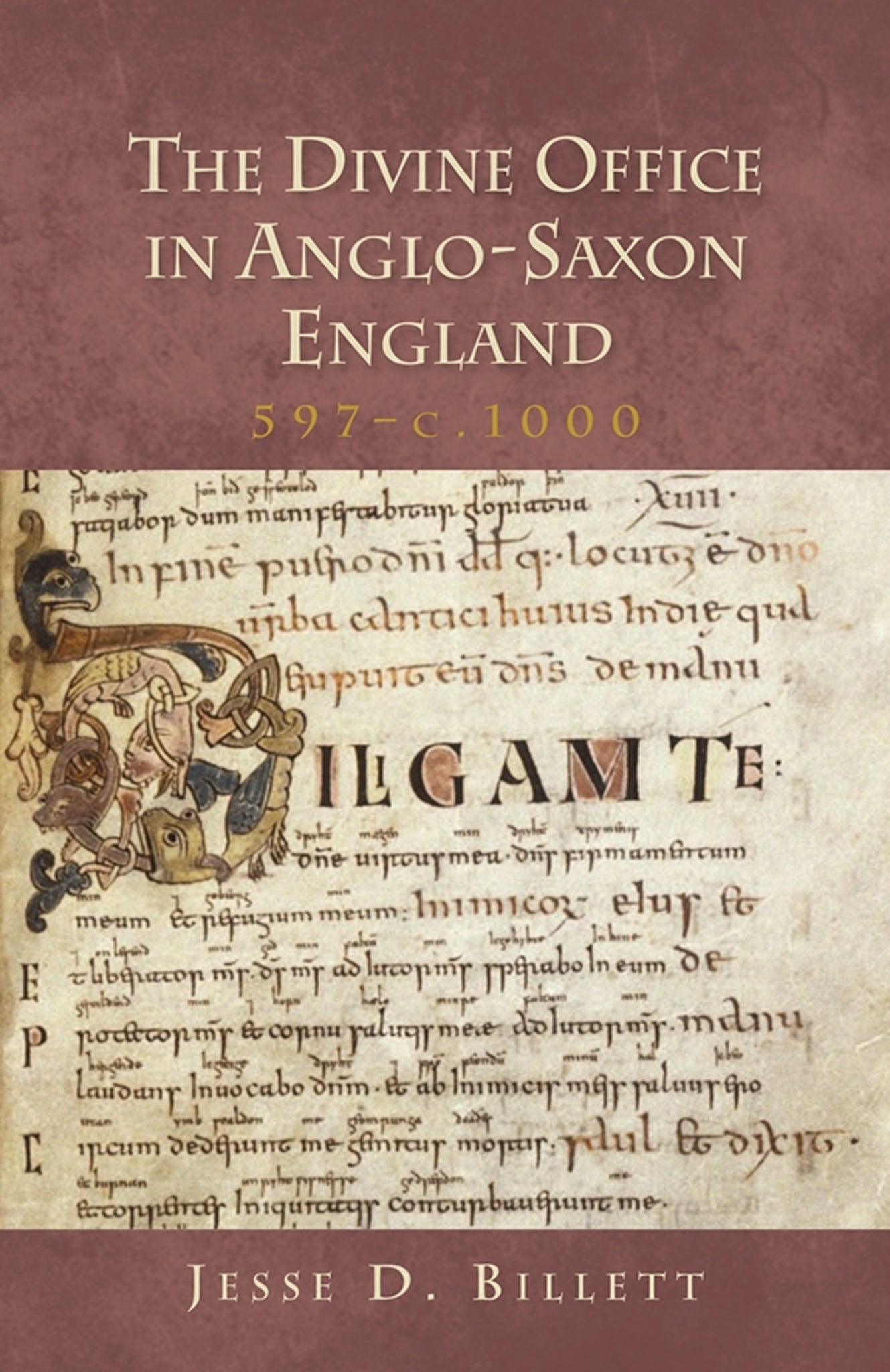 Cover image for The Divine Office in Anglo-Saxon England, 597-c.1000 ISBN 9781907497353