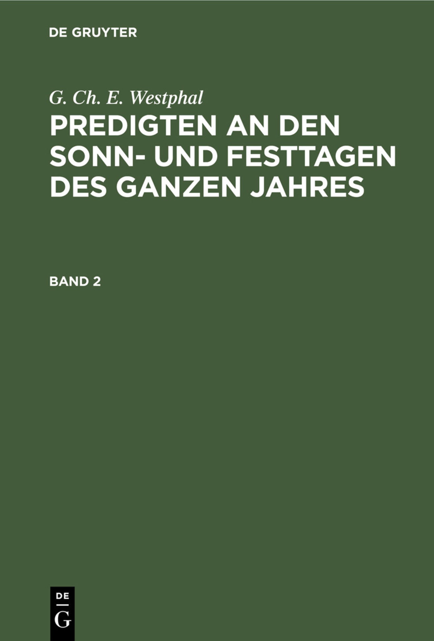 G. Ch. E. Westphal: Predigten an den Sonn- und Festtagen des ganzen Jahres. Band 2
