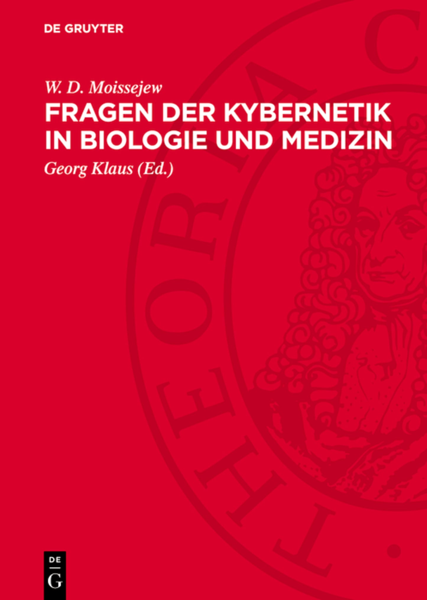 Fragen der Kybernetik in Biologie und Medizin