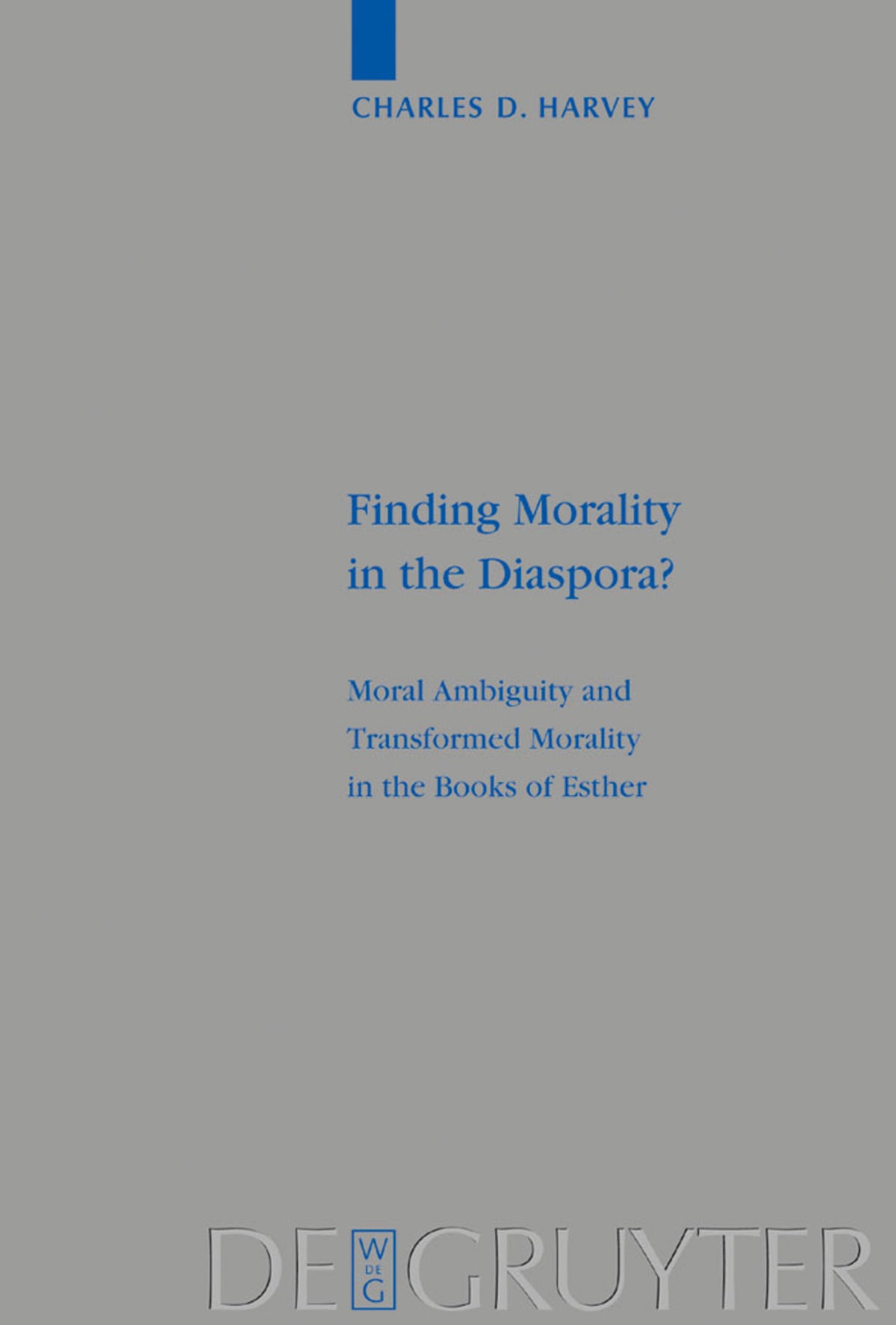 Cover image for Finding Morality in the Diaspora? ISBN 9783110177435