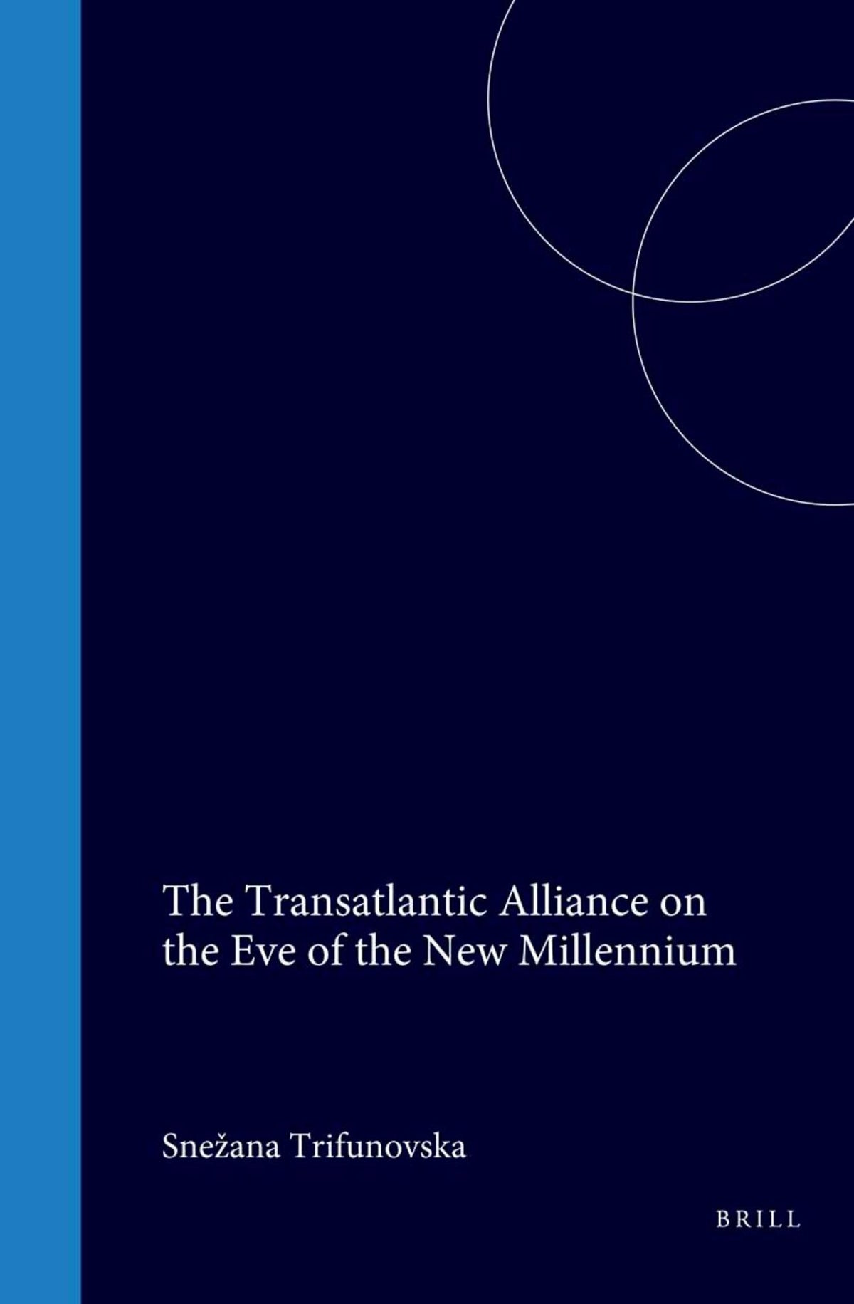 Cover image for The Transatlantic Alliance on the Eve of the New Millennium ISBN 9789041102430
