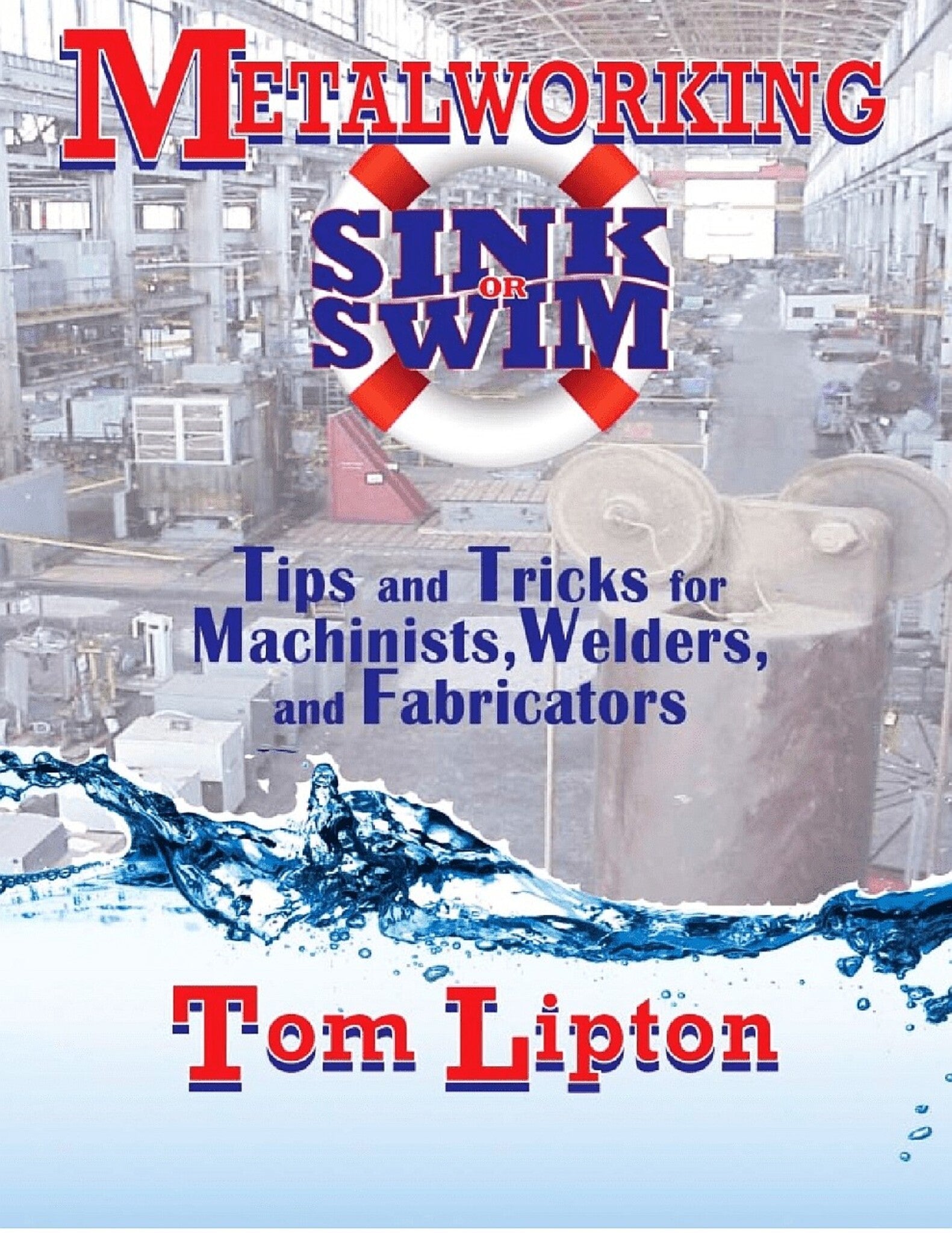 Metalworking Sink or Swim