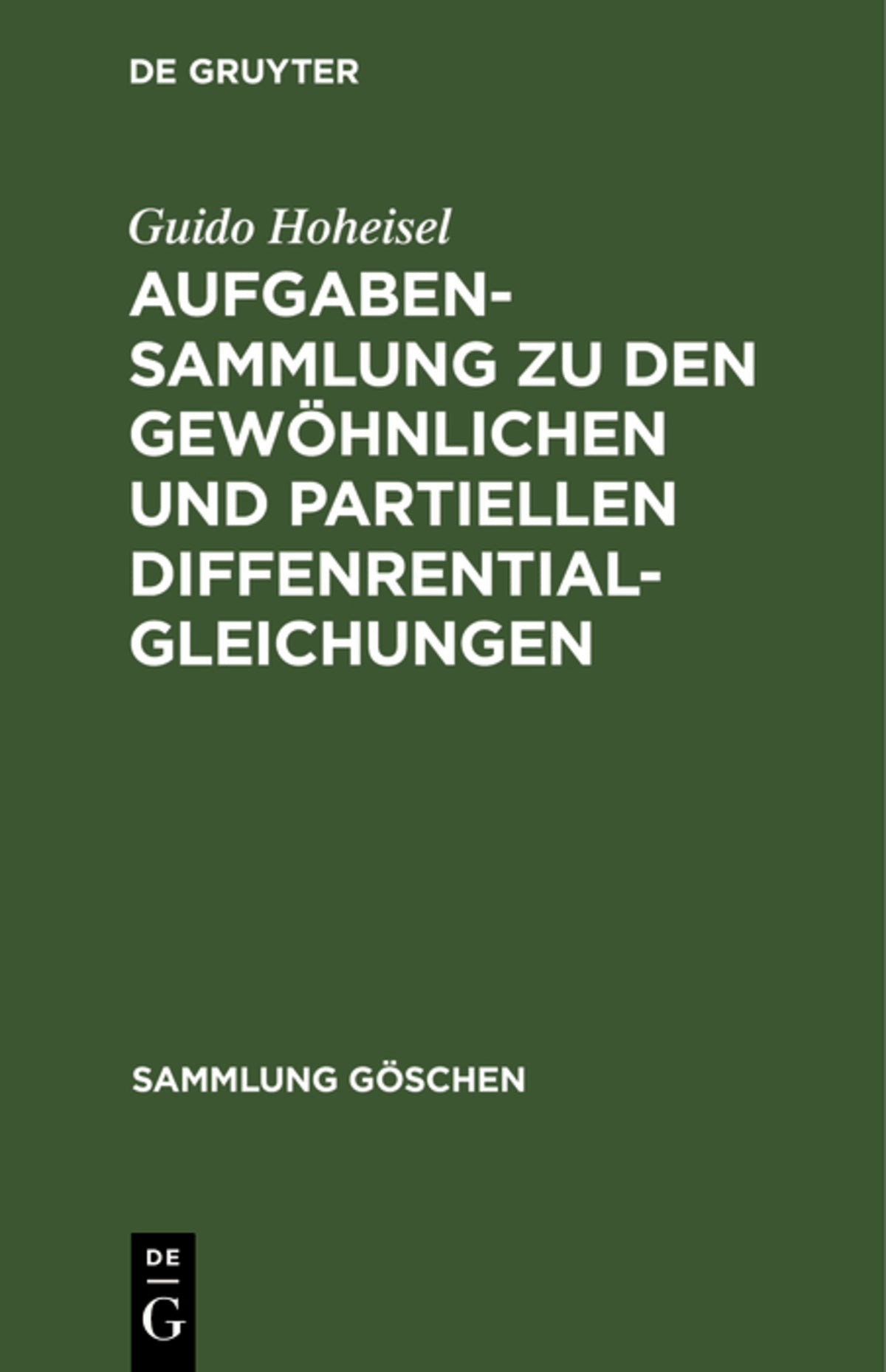 Cover image for Aufgabensammlung zu den gewöhnlichen und partiellen Diffenrentialgleichungen ISBN 9783111275277