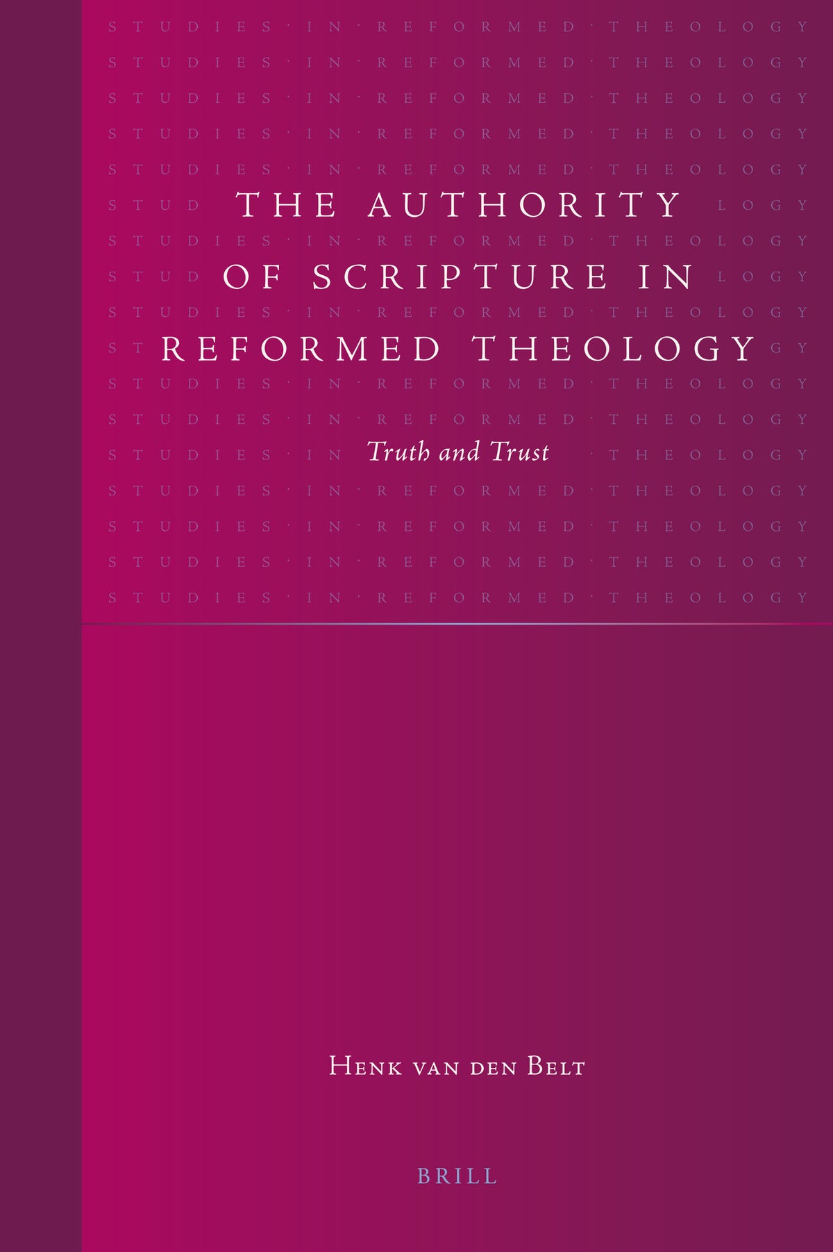 The Authority of Scripture in Reformed Theology