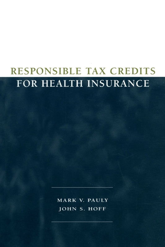 Responsible Tax Credits for Health Insurance