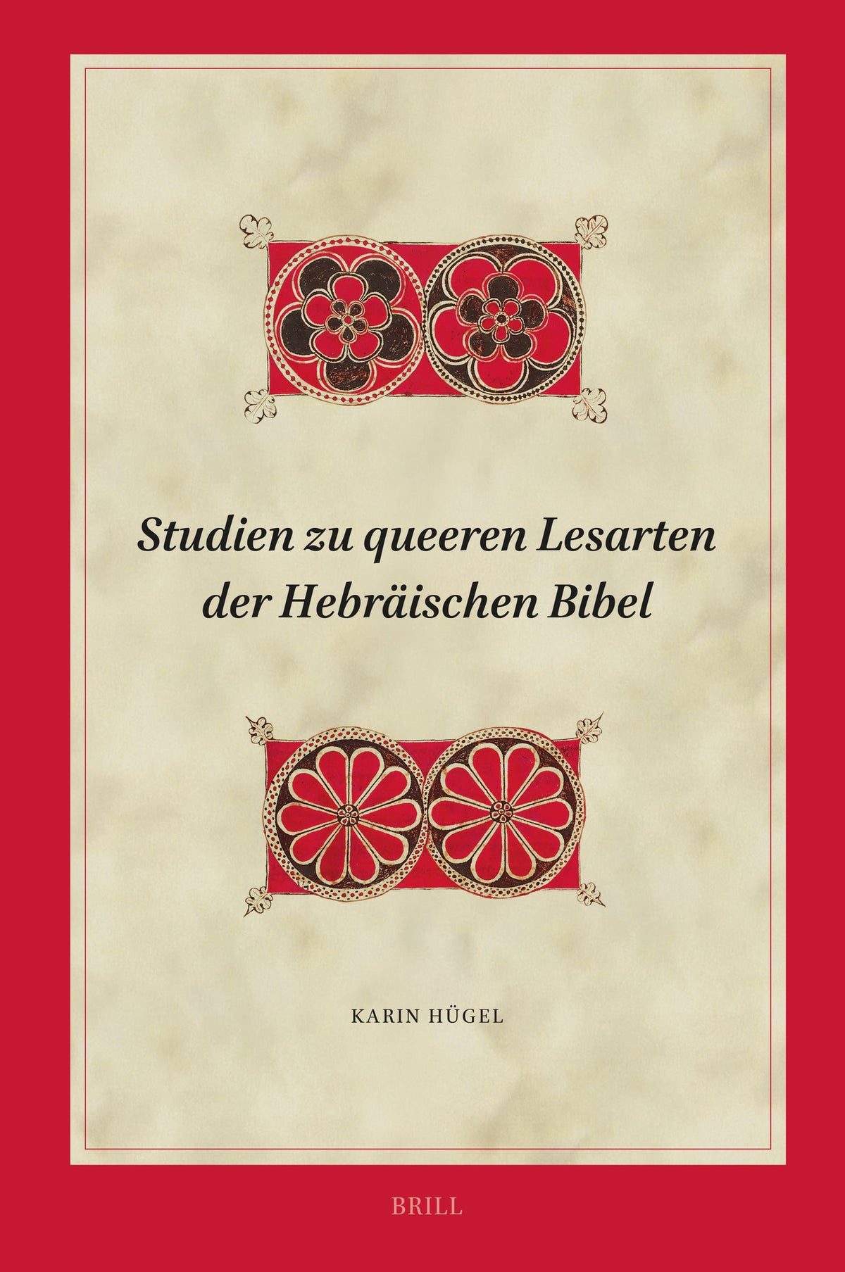Cover image for Studien zu queeren Lesarten der Hebräischen Bibel ISBN 9789004744028