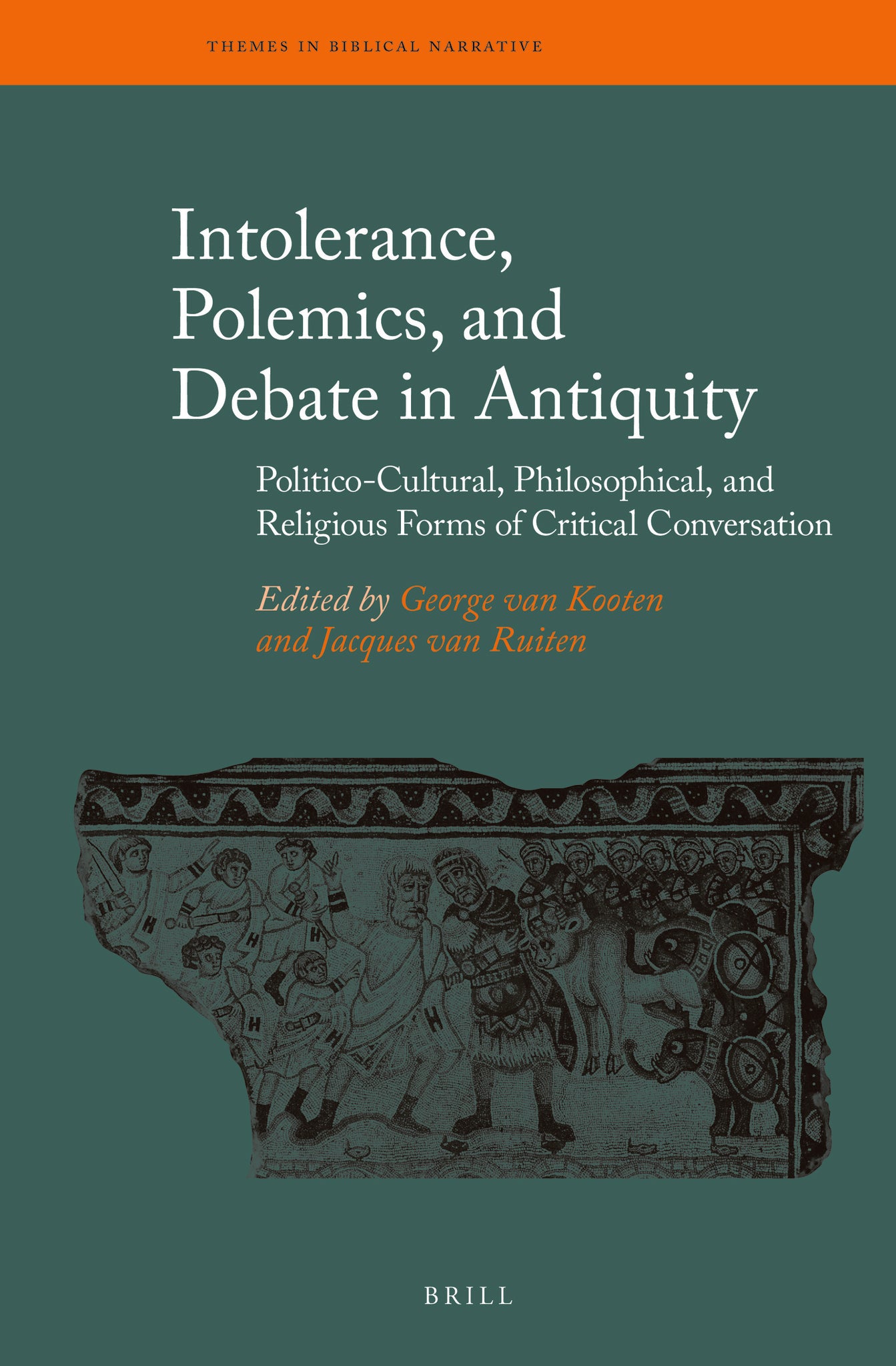Intolerance, Polemics, and Debate in Antiquity