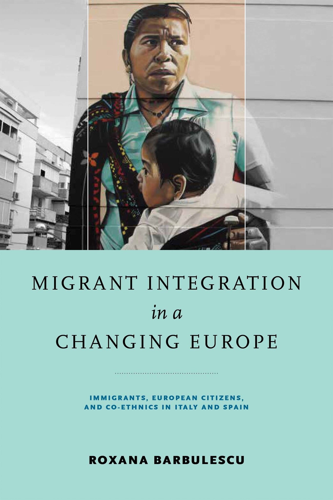 Cover image for Migrant Integration in a Changing Europe ISBN 9780268104375
