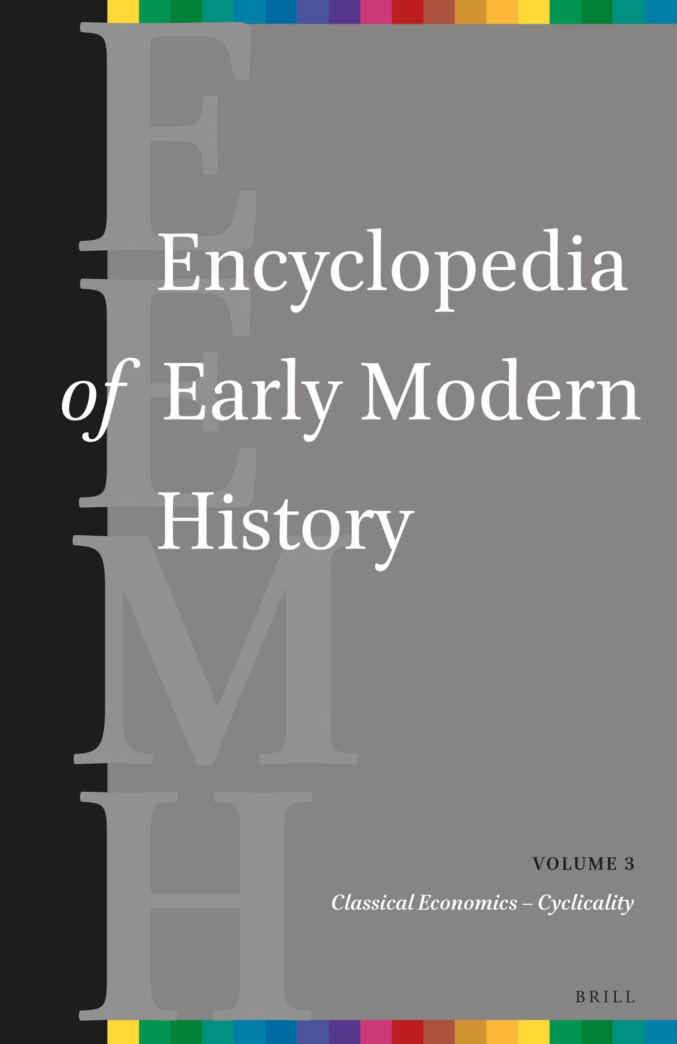Encyclopedia of Early Modern History, volume 3