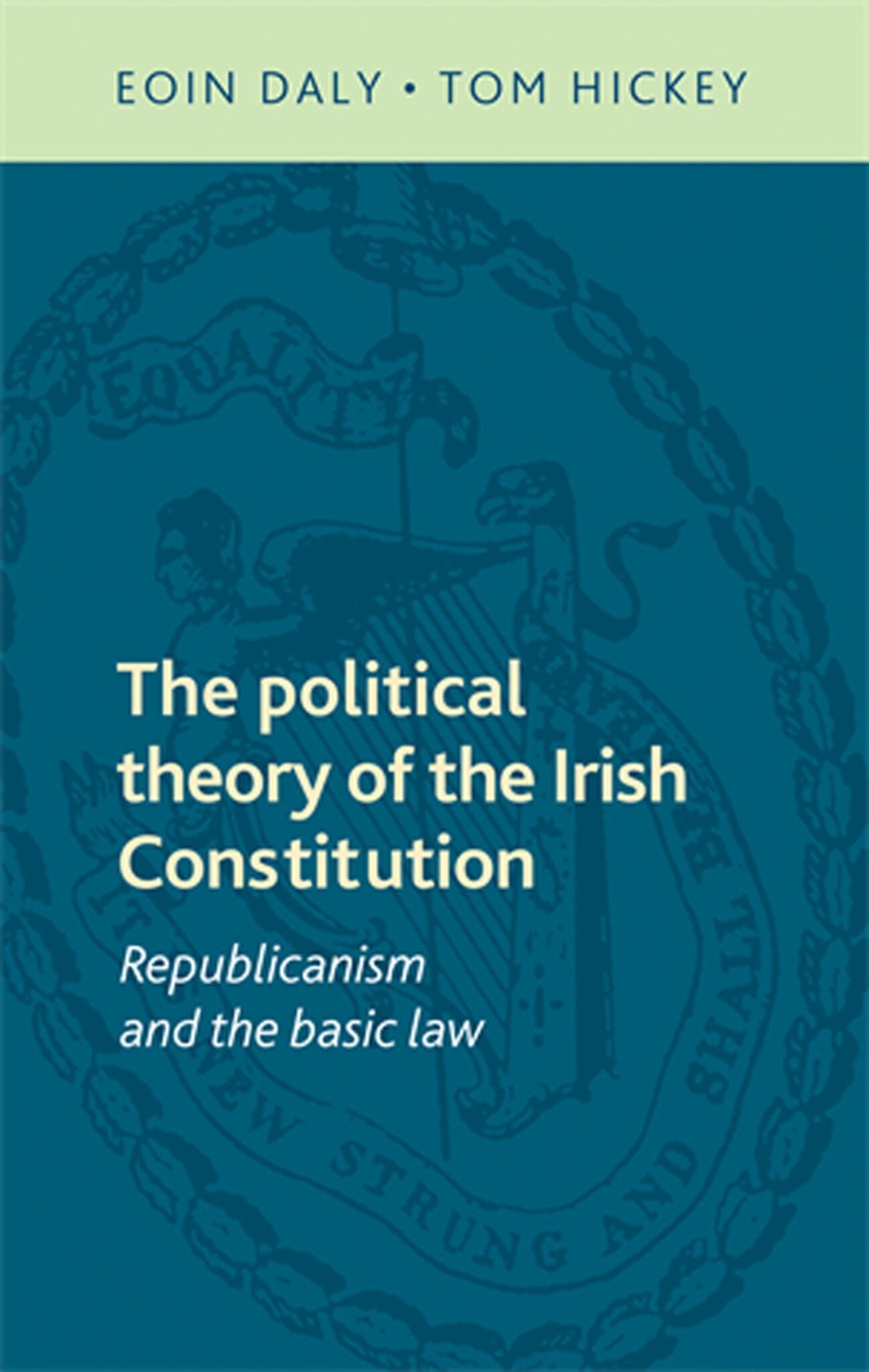 Cover image for The political theory of the Irish Constitution ISBN 9780719095283