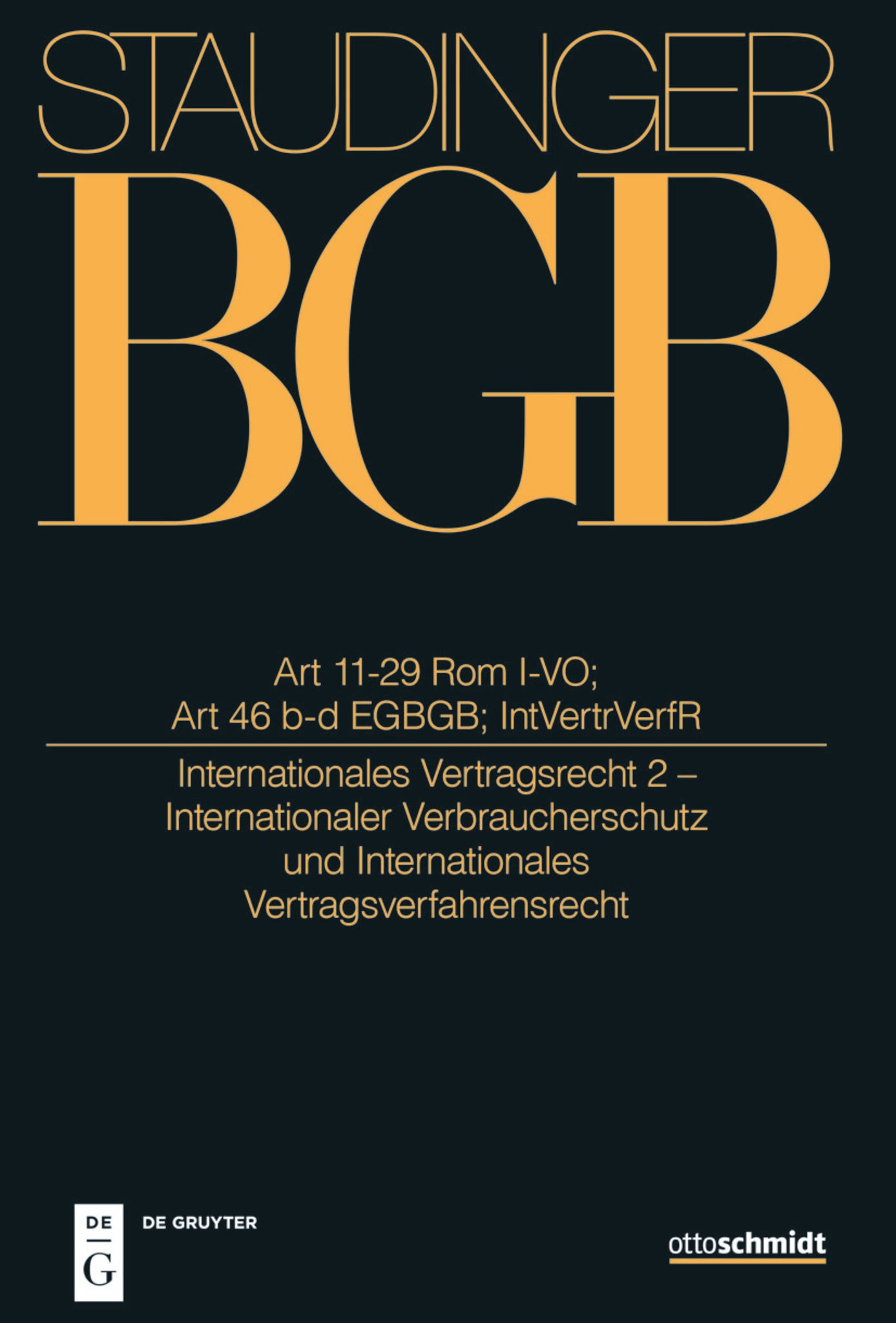 Art 11-29 Rom I-VO; Art 46 b und c EGBGB; IntVertrVerfR
