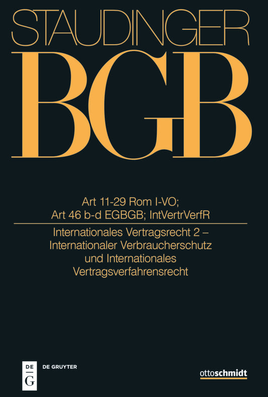 Art 11-29 Rom I-VO; Art 46 b und c EGBGB; IntVertrVerfR