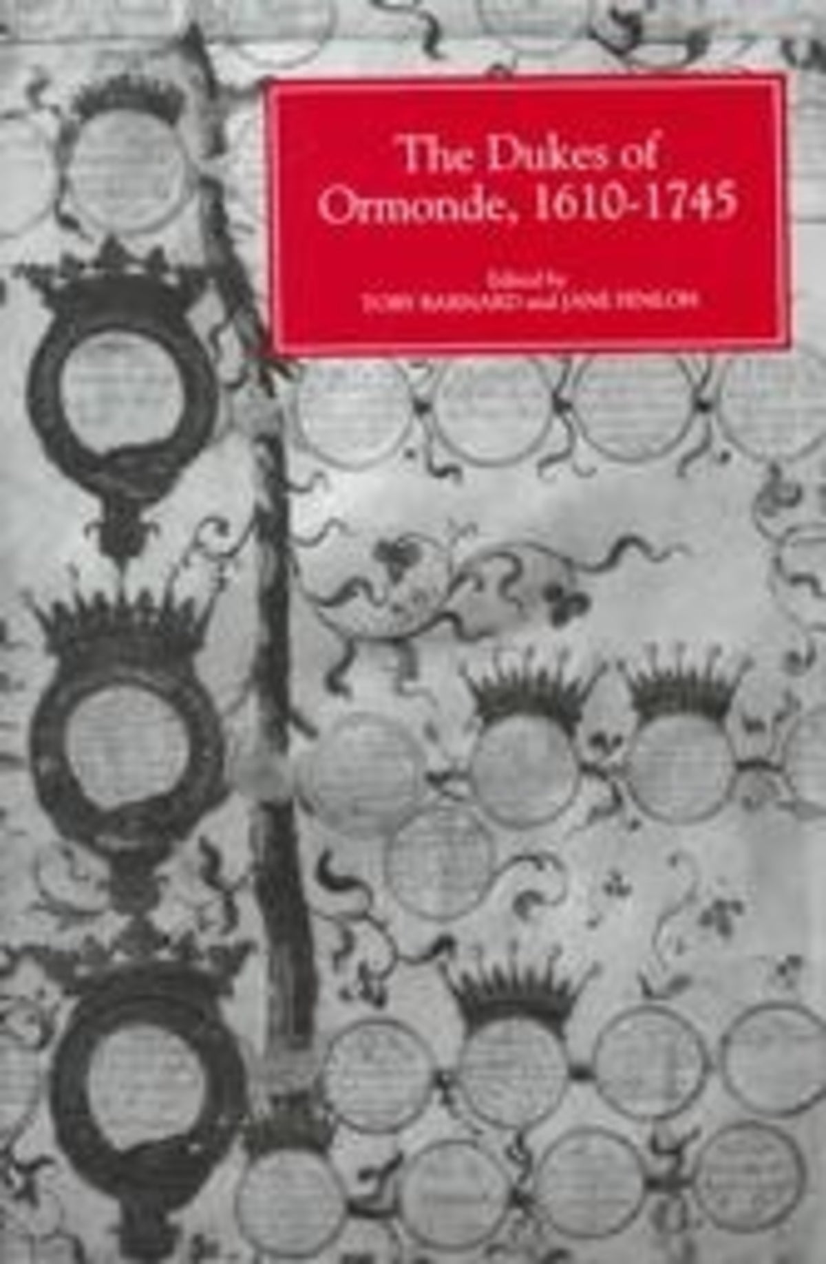 Cover image for The Dukes of Ormonde, 1610-1745 ISBN 9780851157610