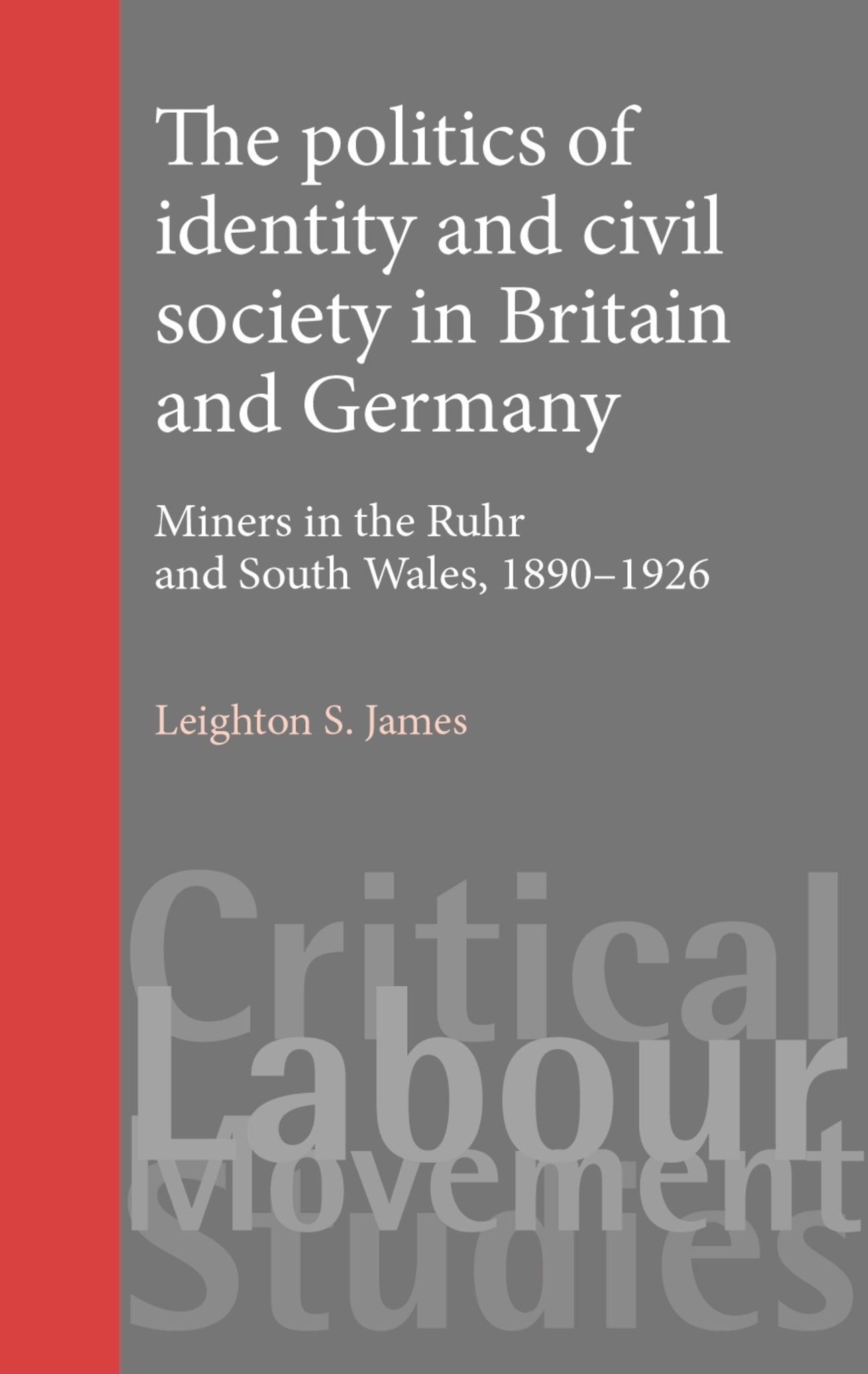 Cover image for The politics of identity and civil society in Britain and Germany ISBN 9780719074974