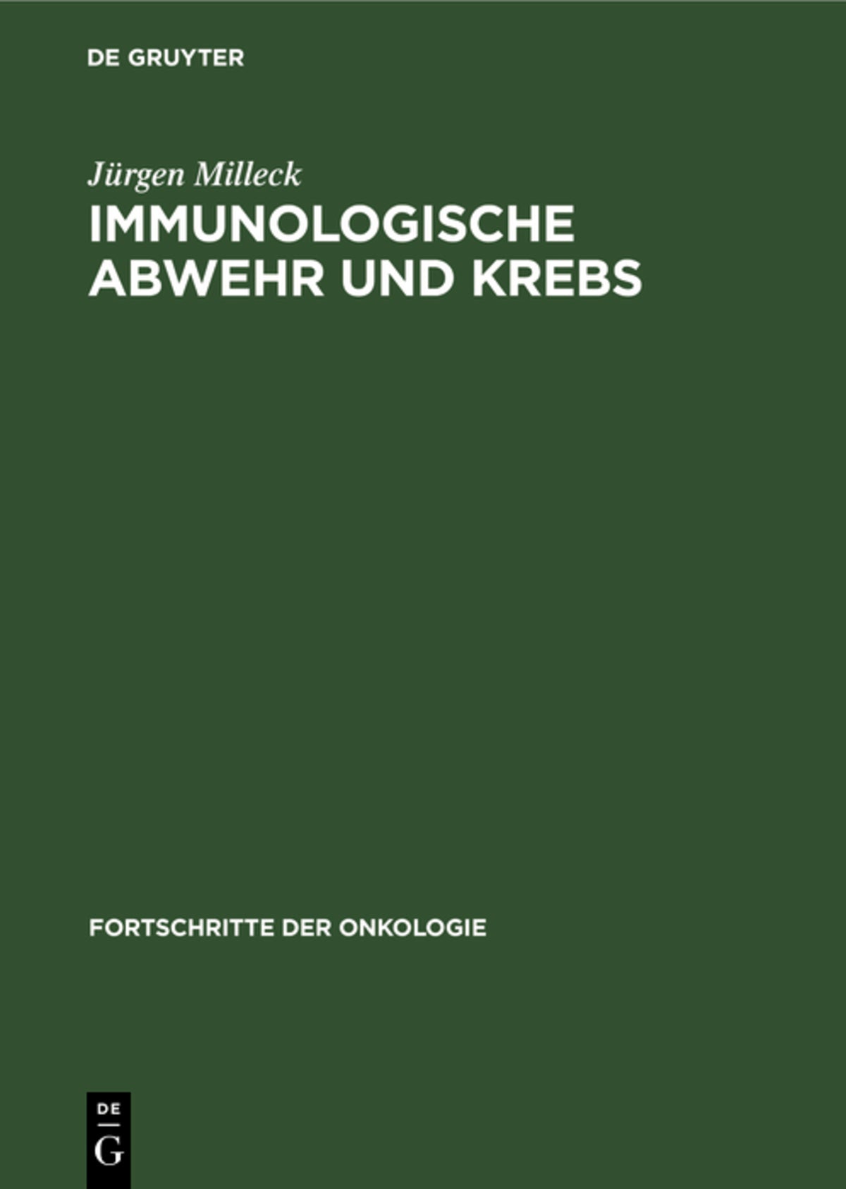 Cover image for Immunologische Abwehr und Krebs ISBN 9783112613610