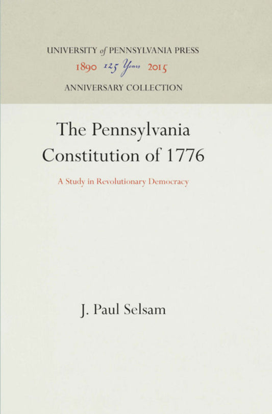 The Pennsylvania Constitution of 1776