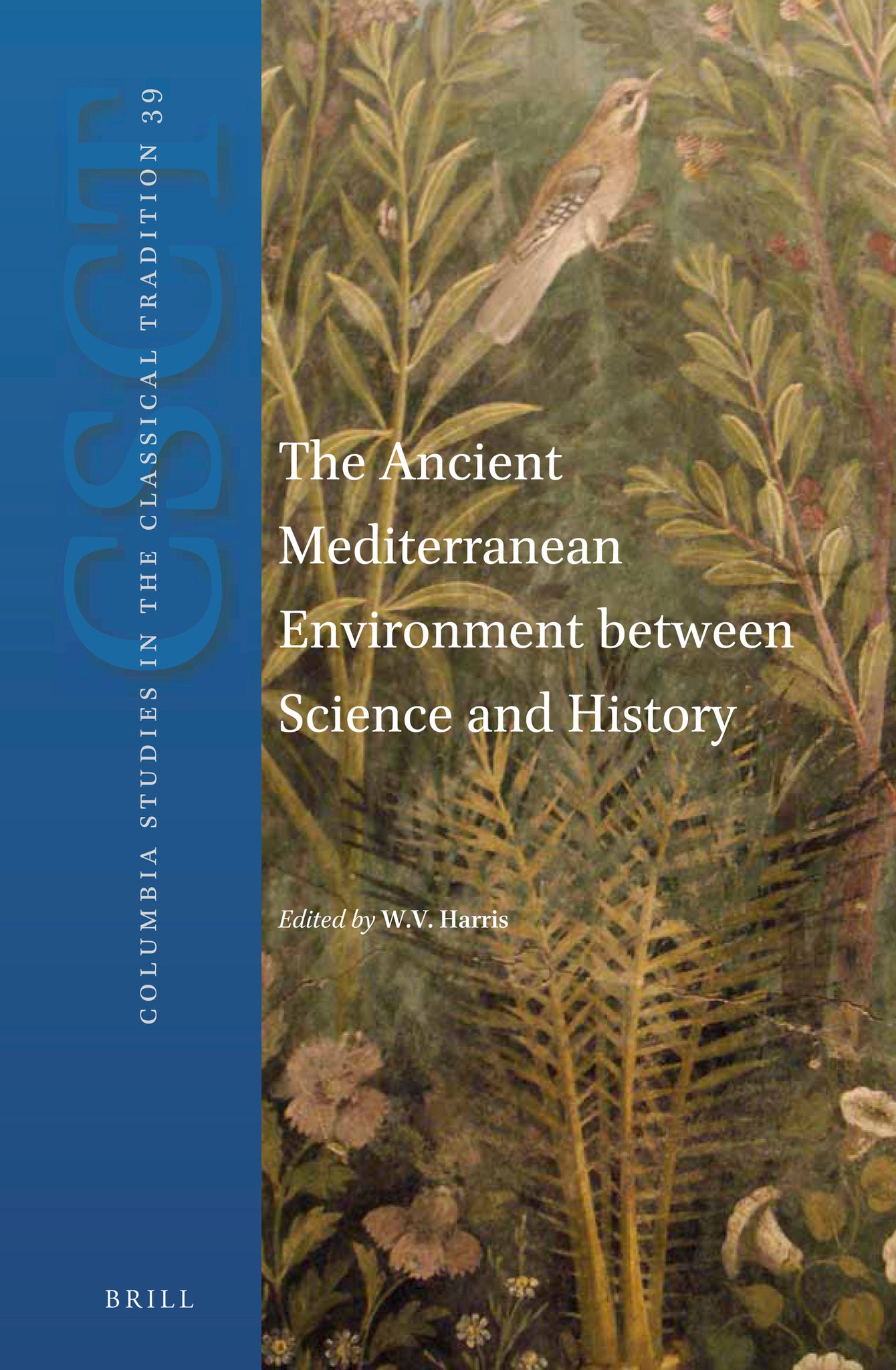 The Ancient Mediterranean Environment between Science and History