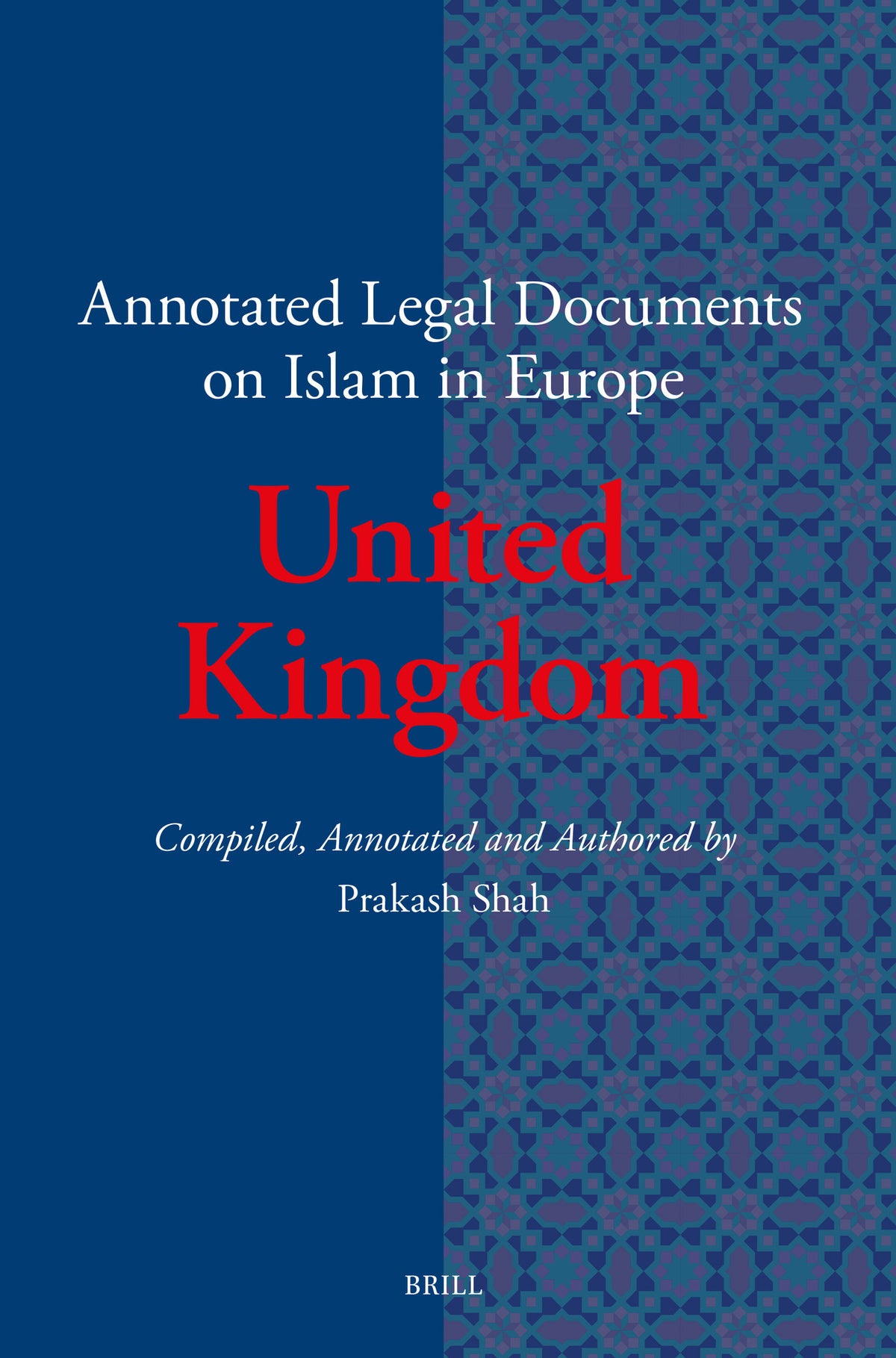 Annotated Legal Documents on Islam in Europe: United Kingdom