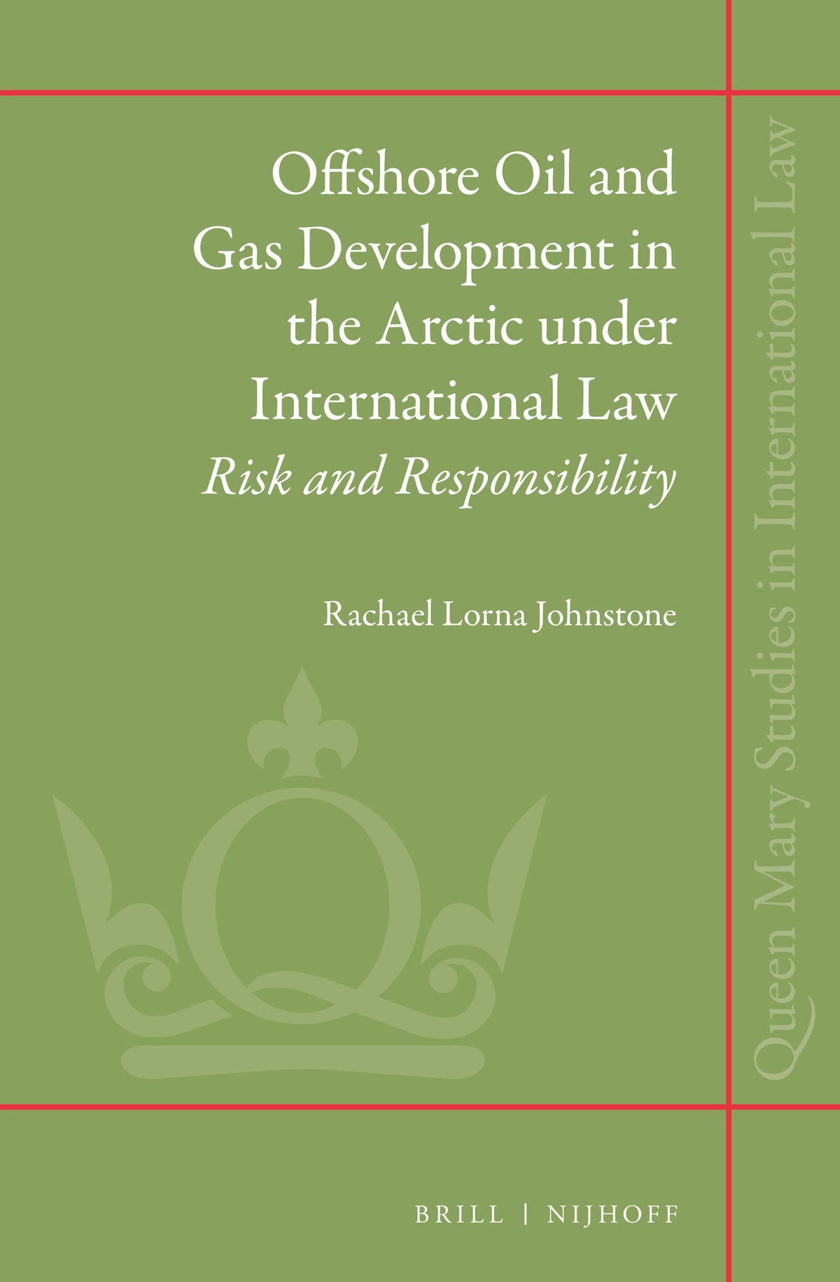 Cover image for Offshore Oil and Gas Development in the Arctic under International Law ISBN 9789004269330