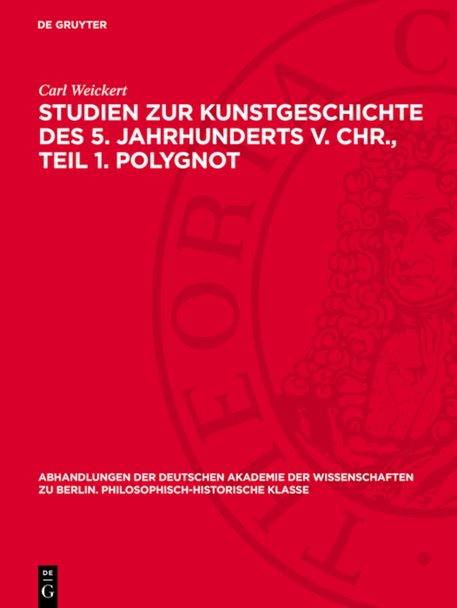 Studien zur Kunstgeschichte des 5. Jahrhunderts v. Chr., Teil 1. Polygnot