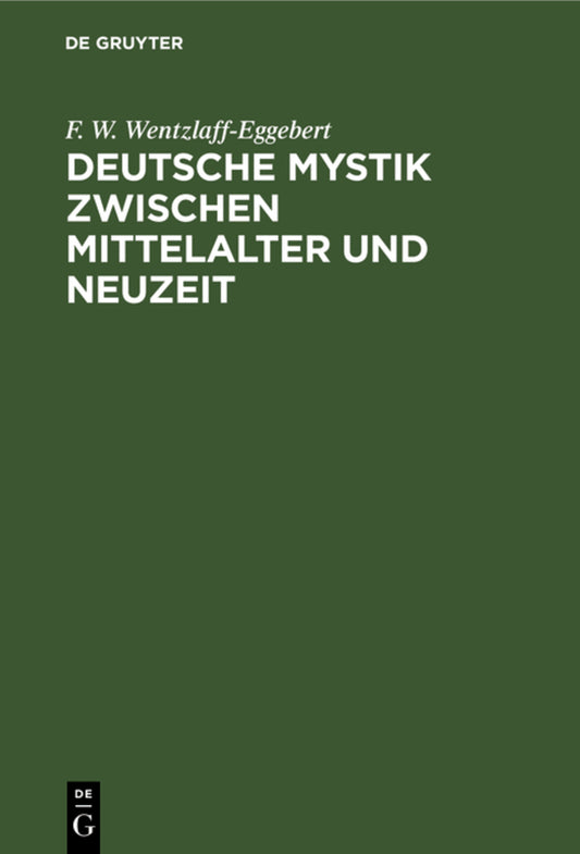 Deutsche Mystik zwischen Mittelalter und Neuzeit