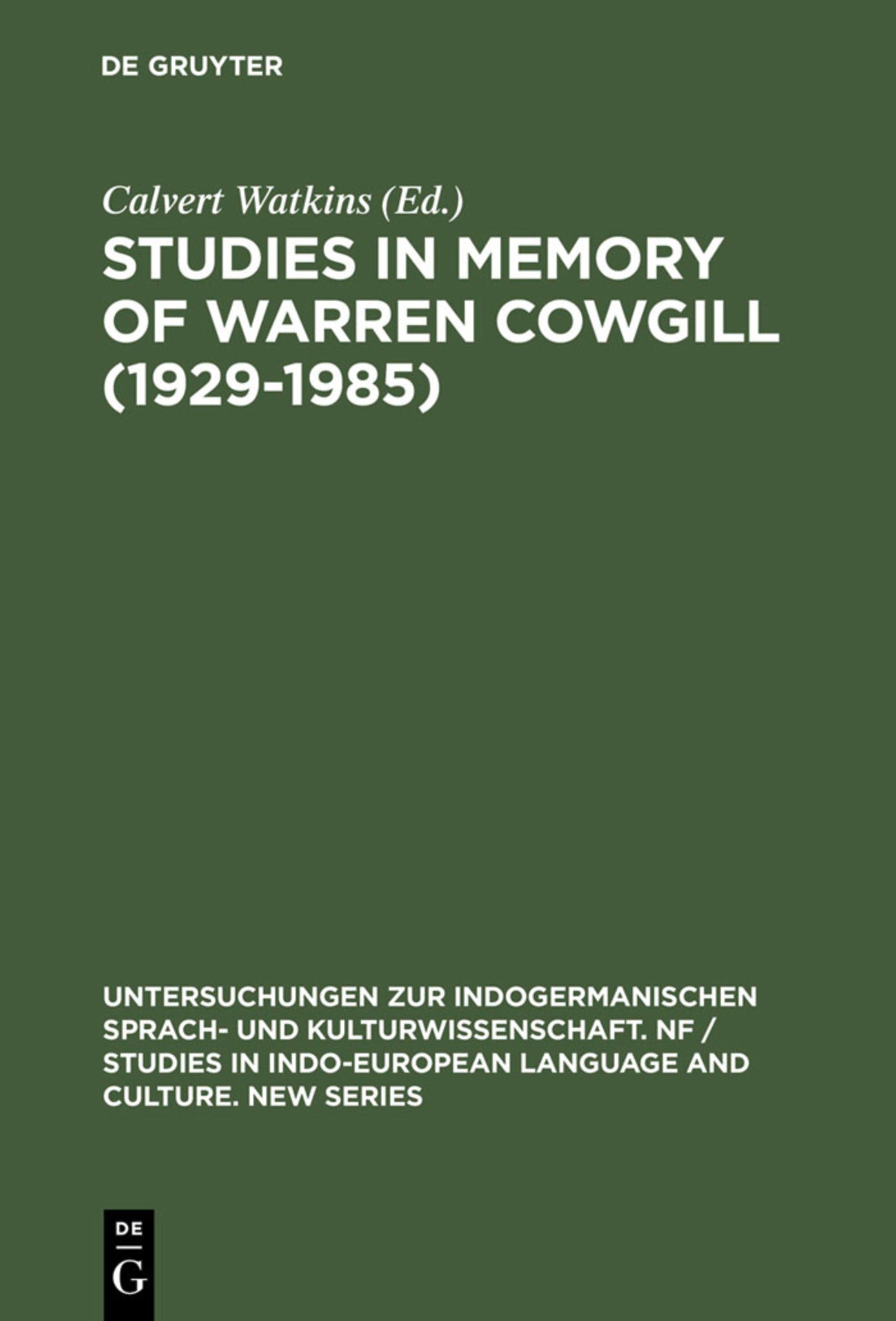 Studies in Memory of Warren Cowgill (1929-1985)