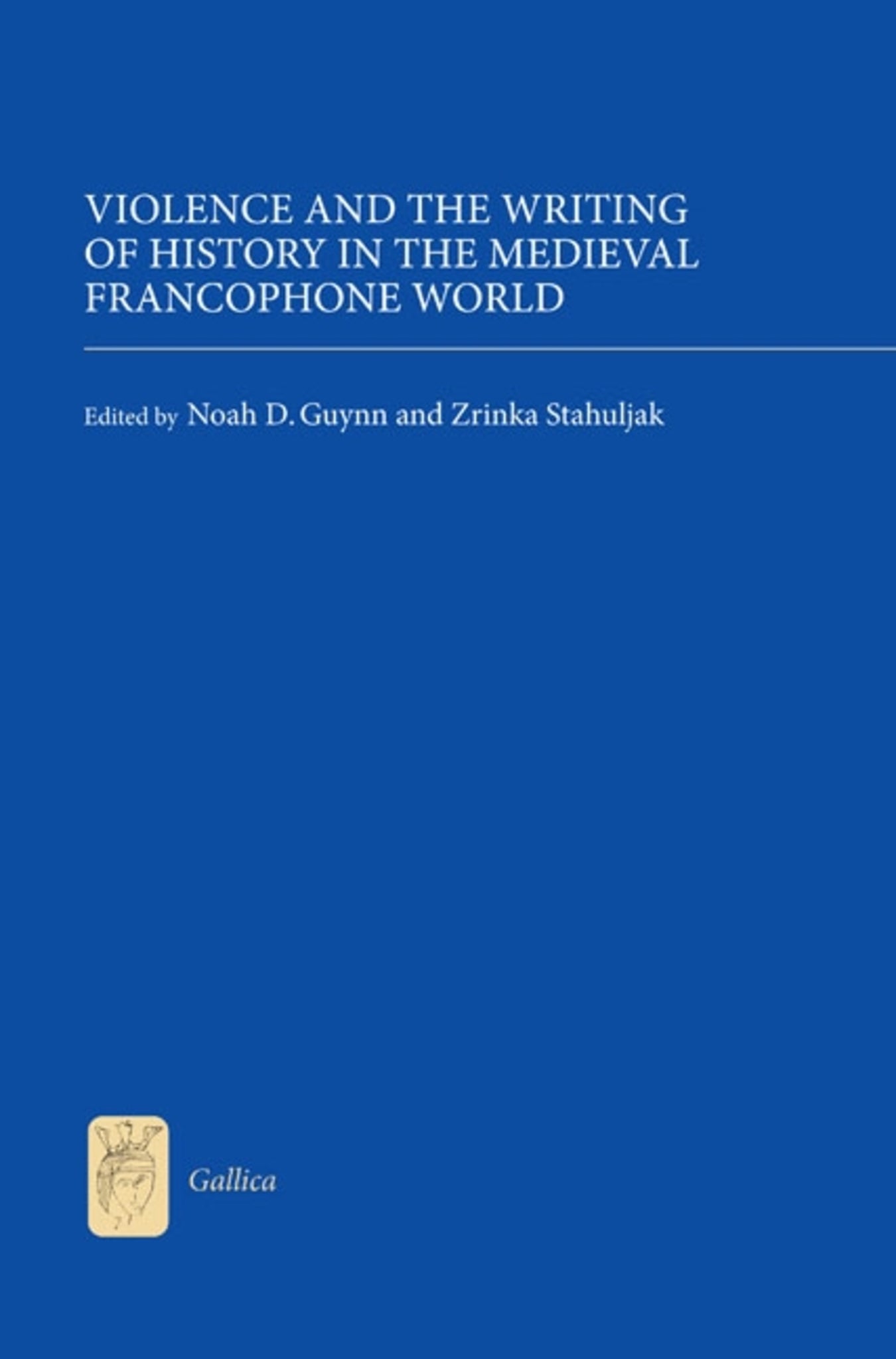 Cover image for Violence and the Writing of History in the Medieval Francophone World ISBN 9781843843375