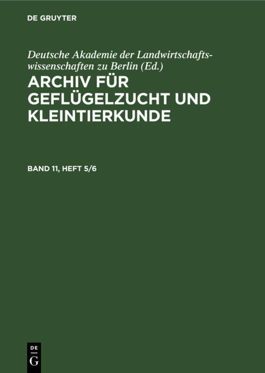 Archiv für Geflügelzucht und Kleintierkunde. Band 11, Heft 5/6