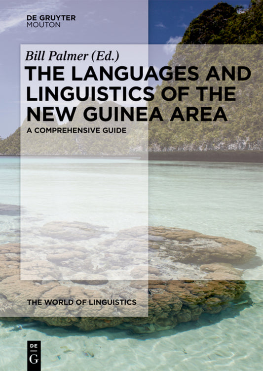 The Languages and Linguistics of the New Guinea Area