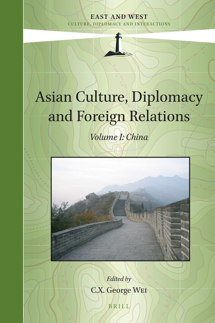 Cover image for Asian Culture, Diplomacy and Foreign Relations, Volume I ISBN 9789004508248
