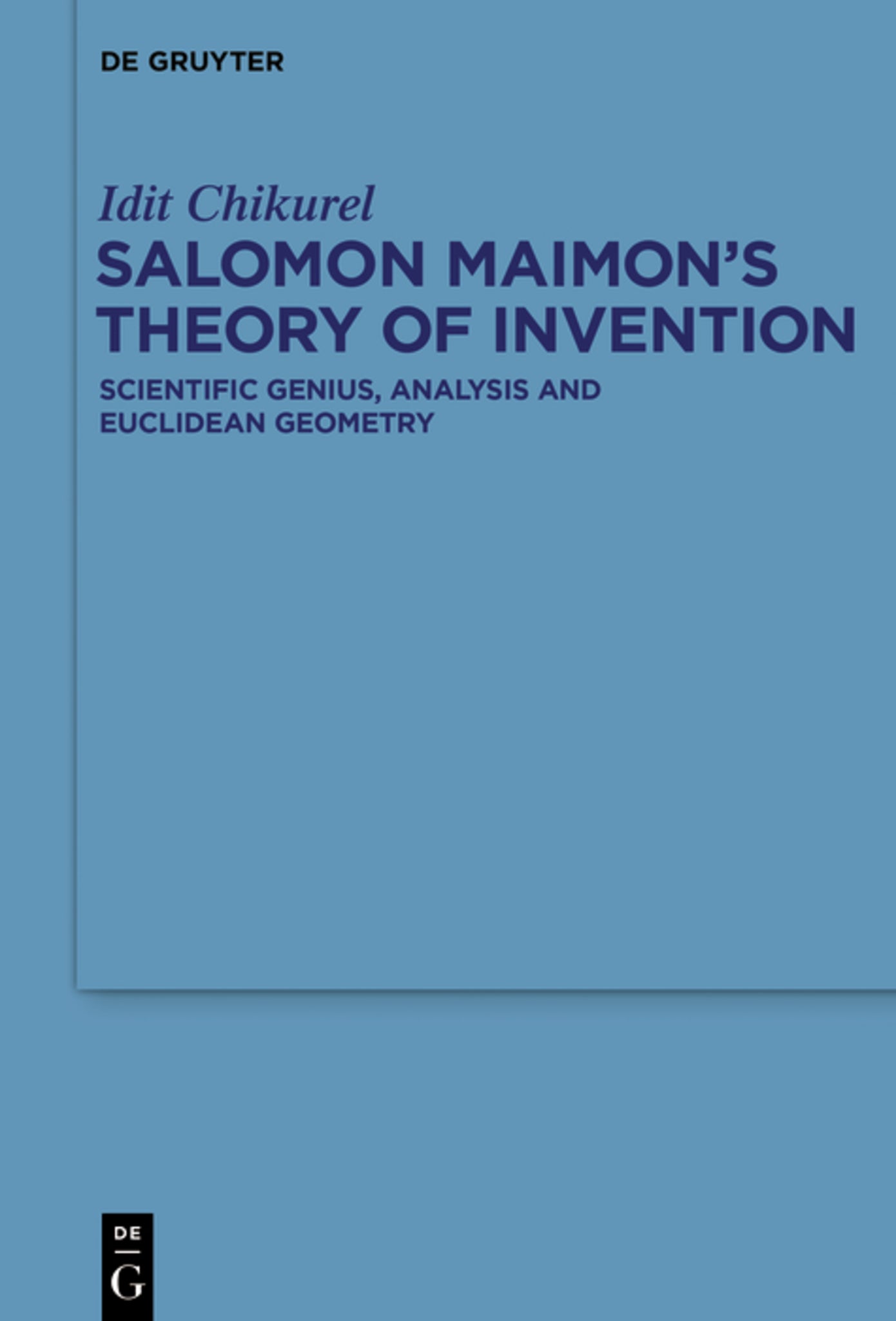Salomon Maimon’s Theory of Invention