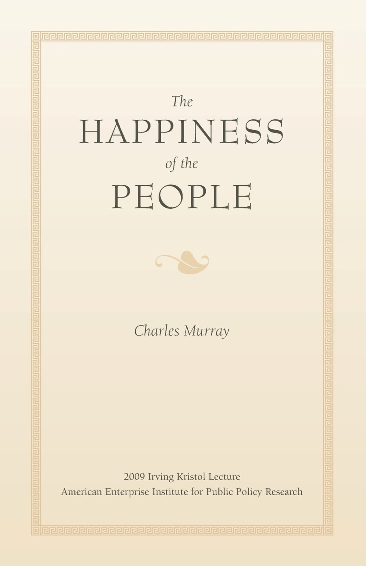Cover image for The Happiness of the People ISBN 9780844743127