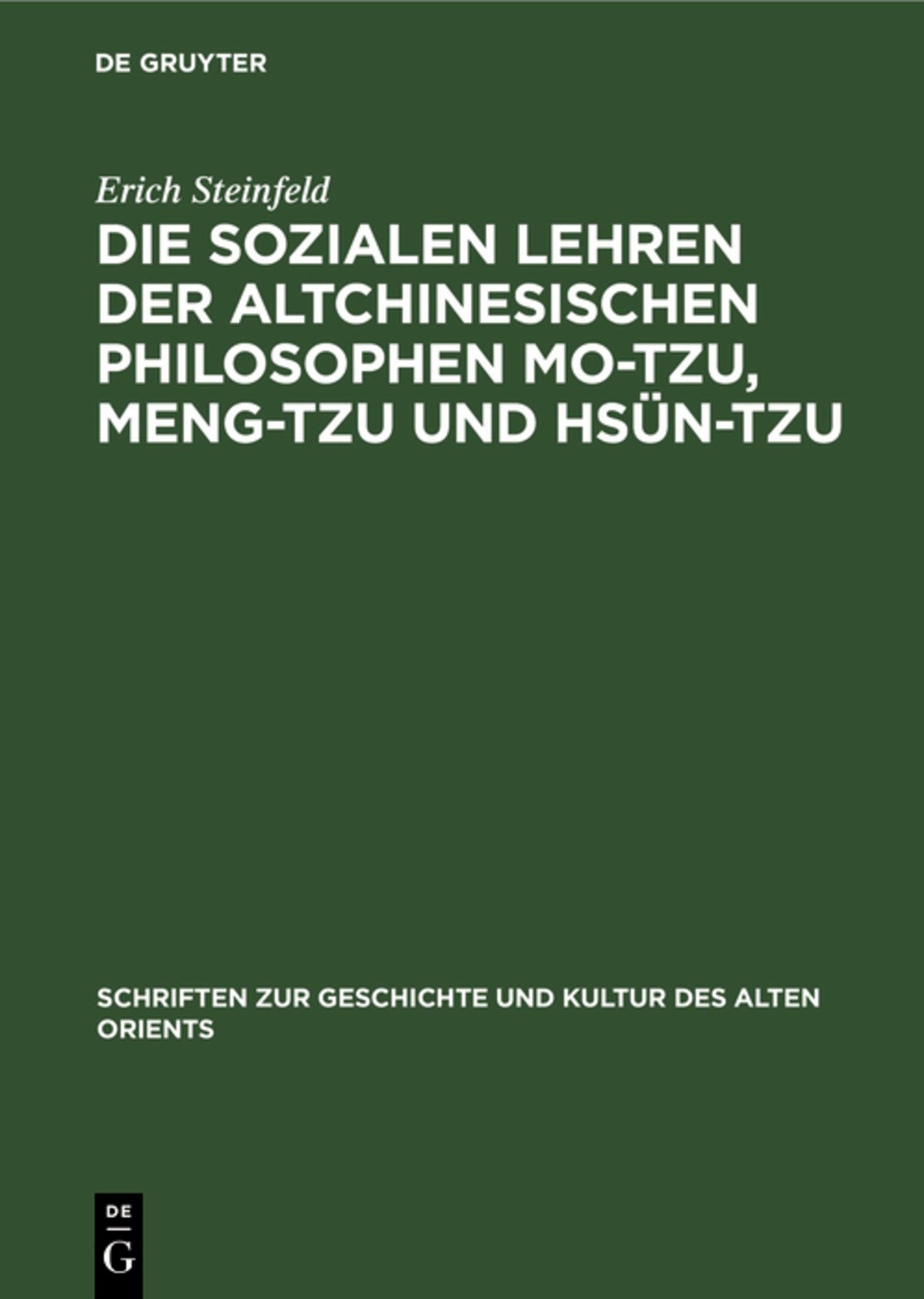 Die sozialen Lehren der Altchinesischen Philosophen Mo-Tzu, Meng-Tzu und Hsün-Tzu