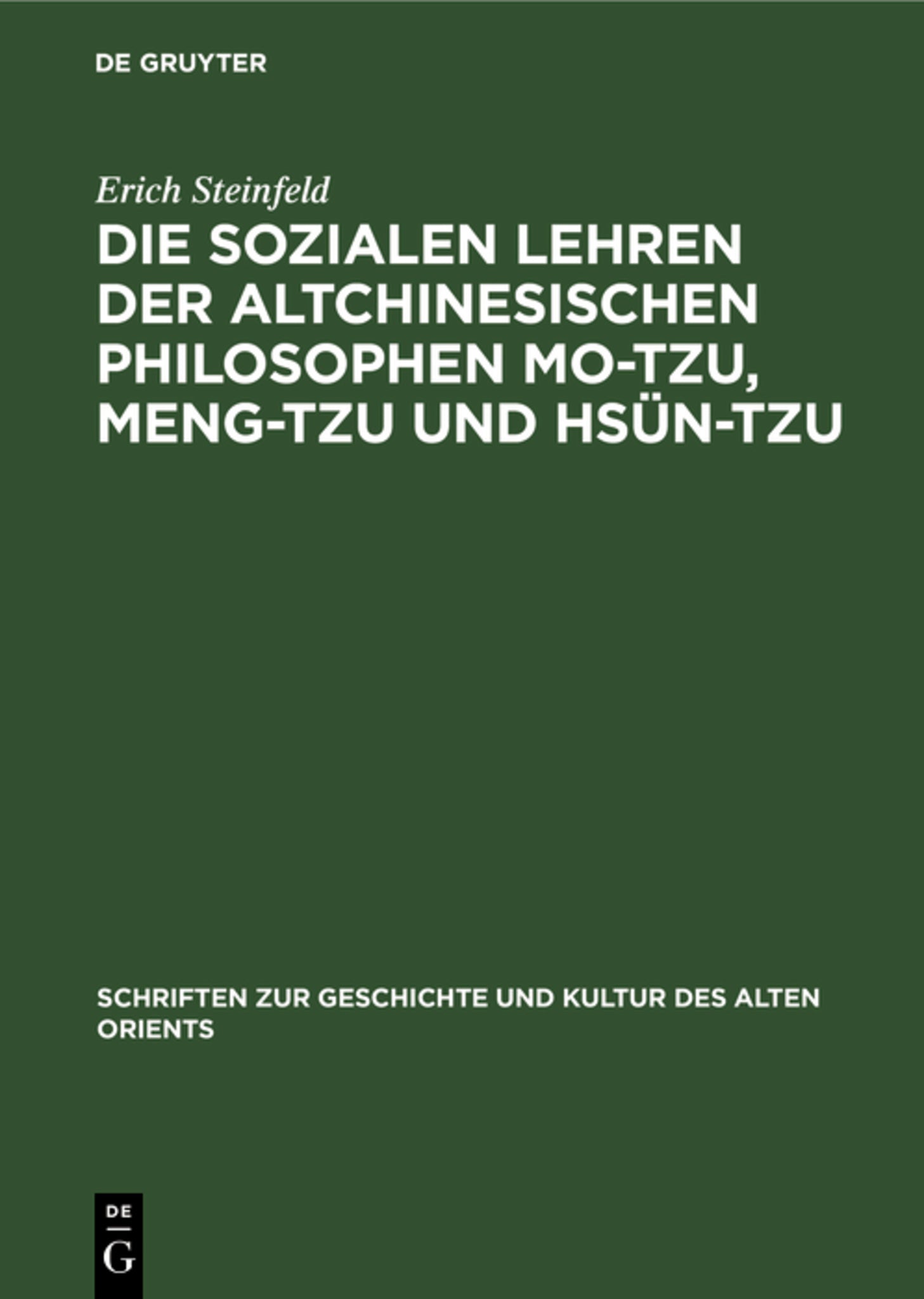 Die sozialen Lehren der Altchinesischen Philosophen Mo-Tzu, Meng-Tzu und Hsün-Tzu