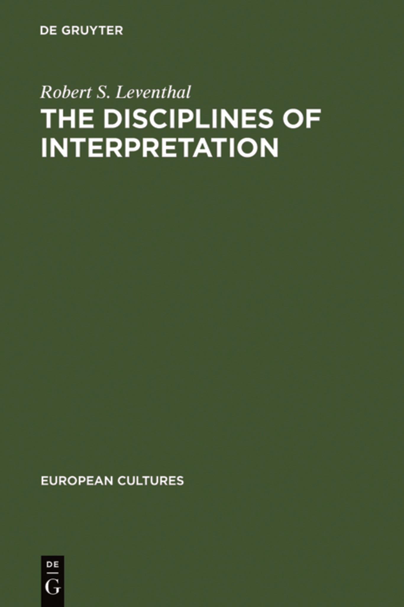 The Disciplines of Interpretation