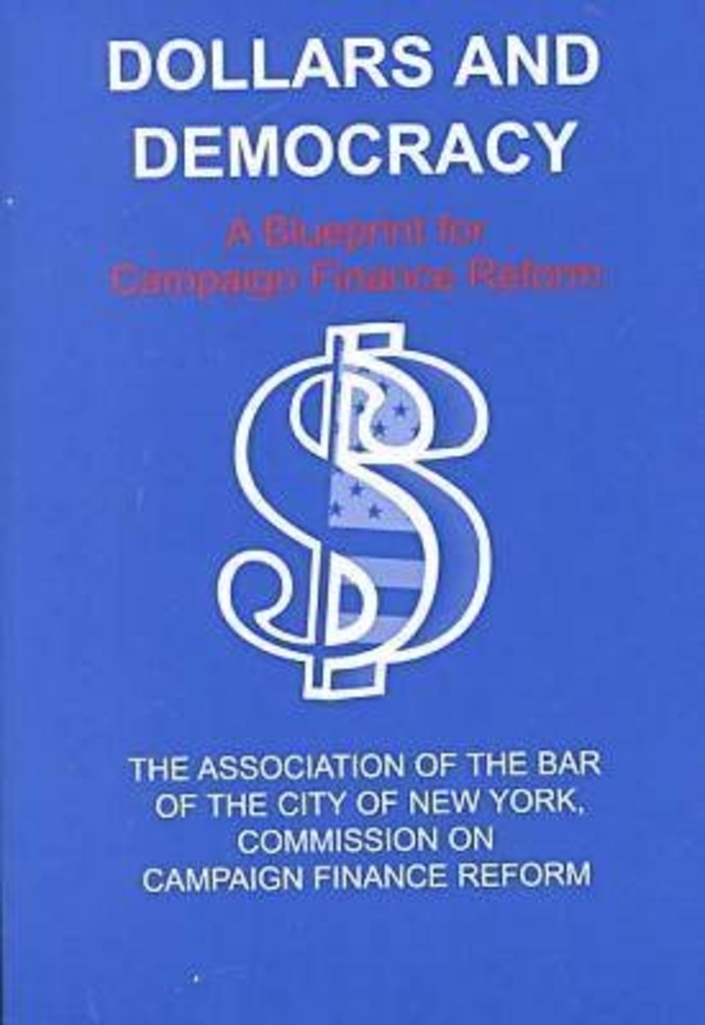 Dollars and Democracy