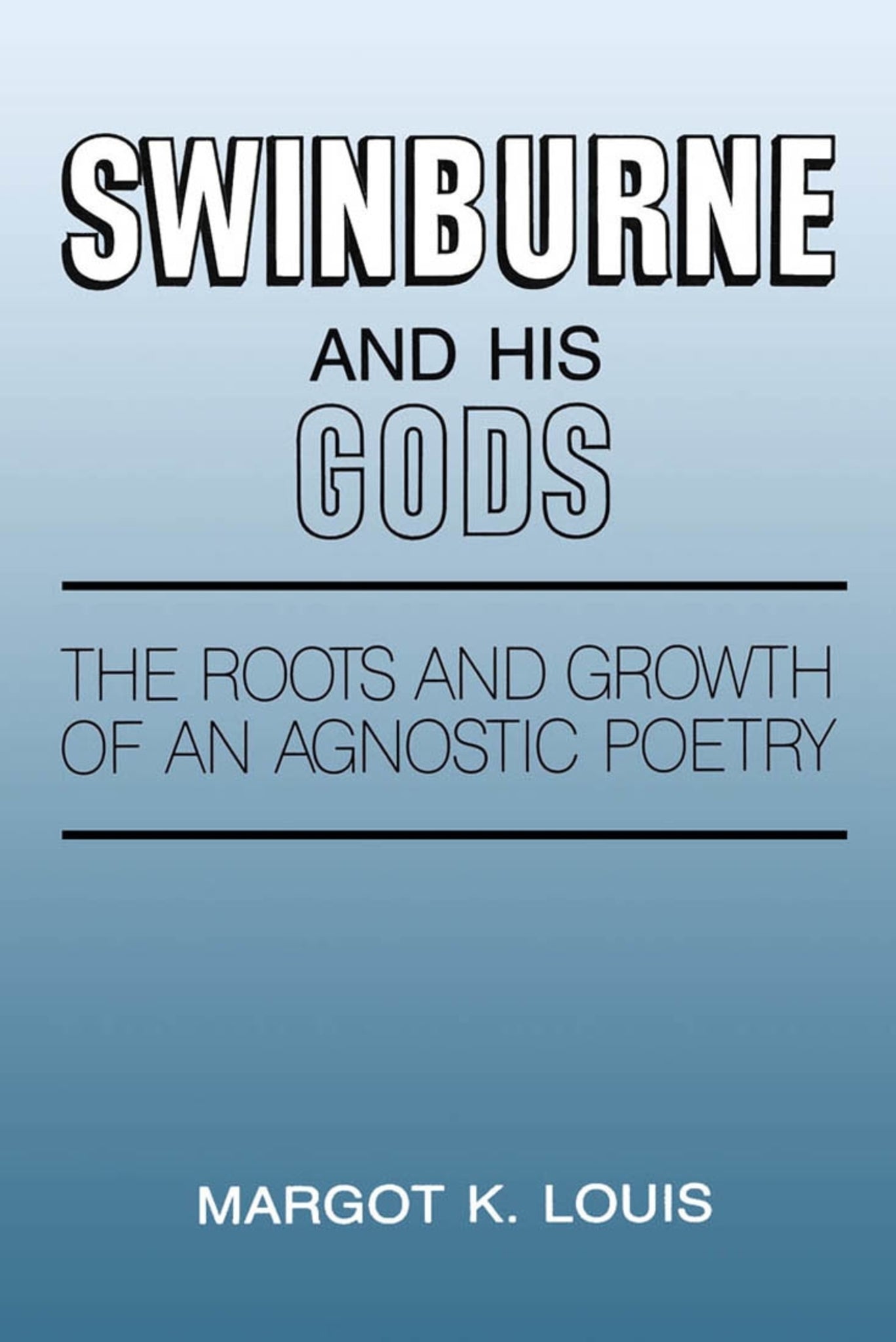 Swinburne and His Gods