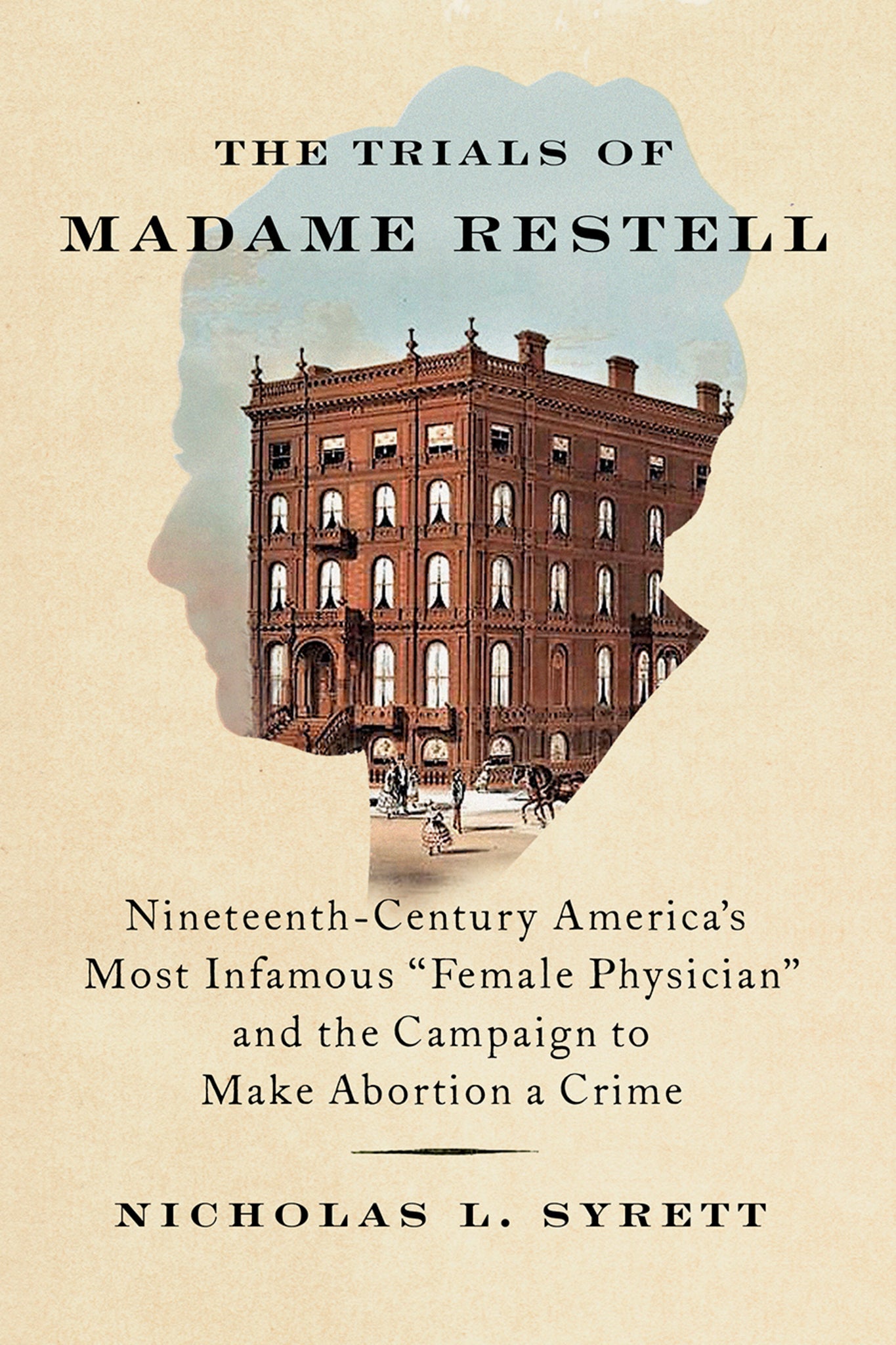Cover image for The Trials of Madame Restell ISBN 9781620978092