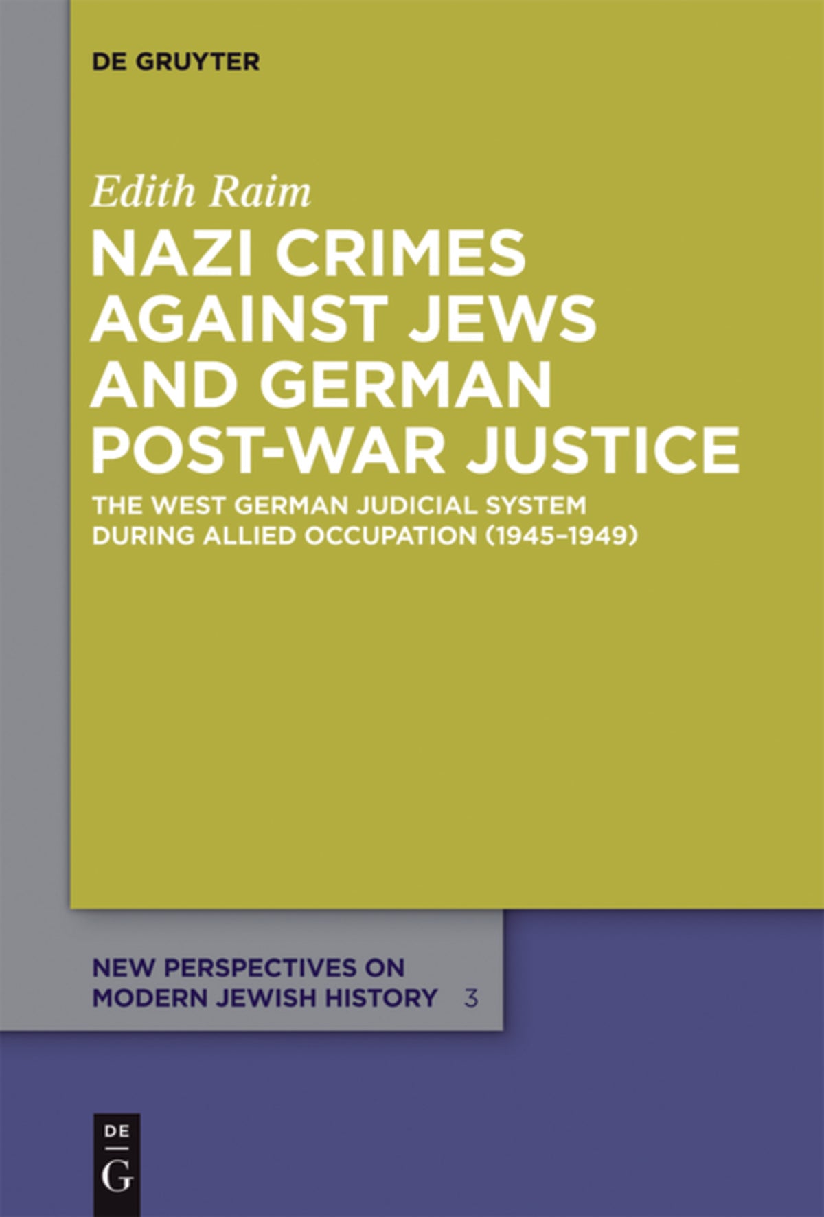 Nazi Crimes against Jews and German Post-War Justice