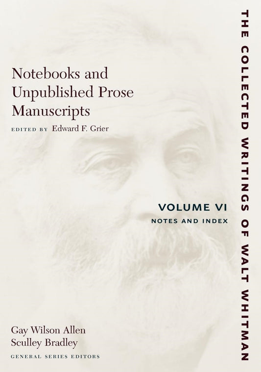 Notebooks and Unpublished Prose Manuscripts: Volume VI