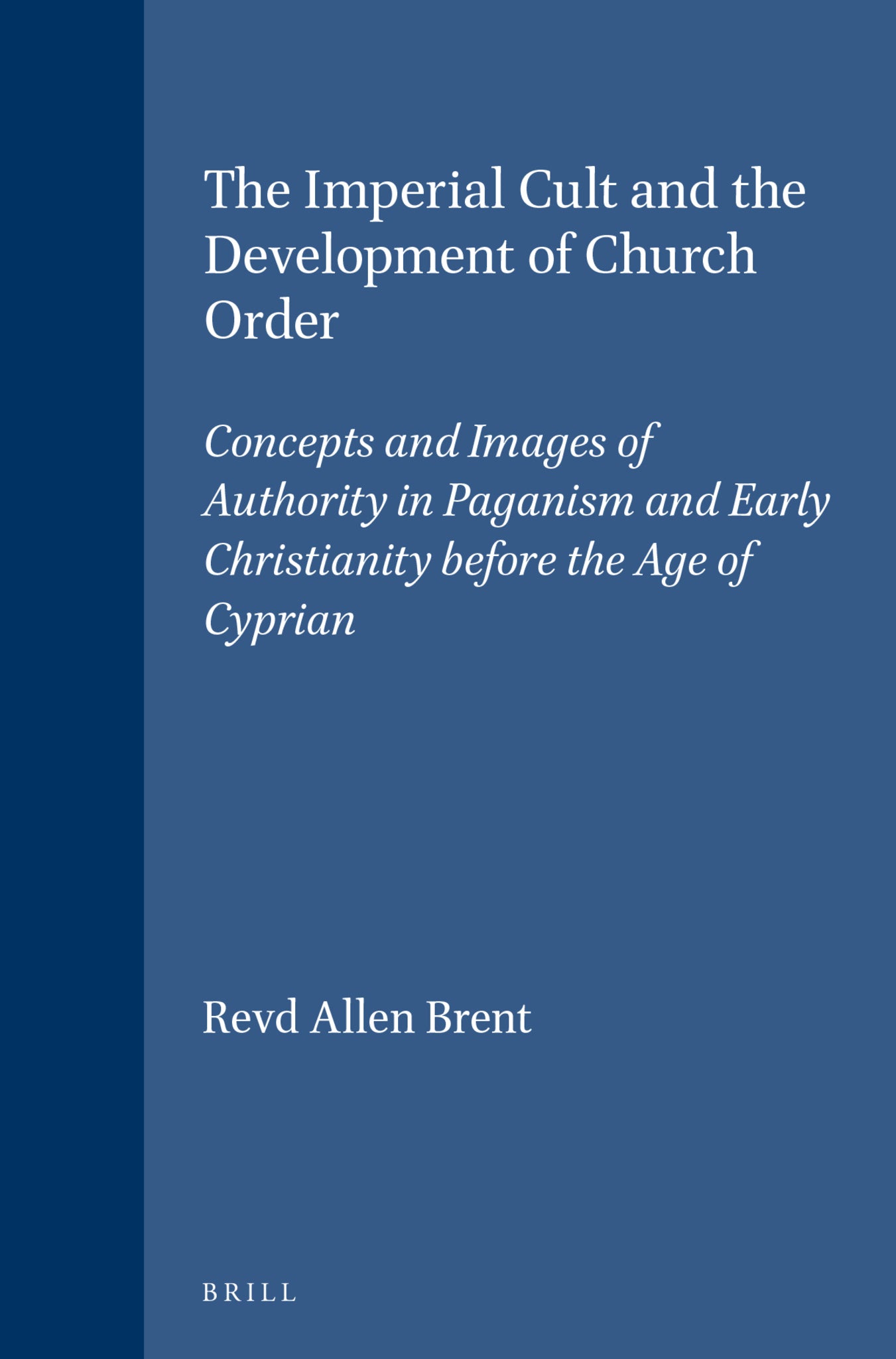 The Imperial Cult and the Development of Church Order