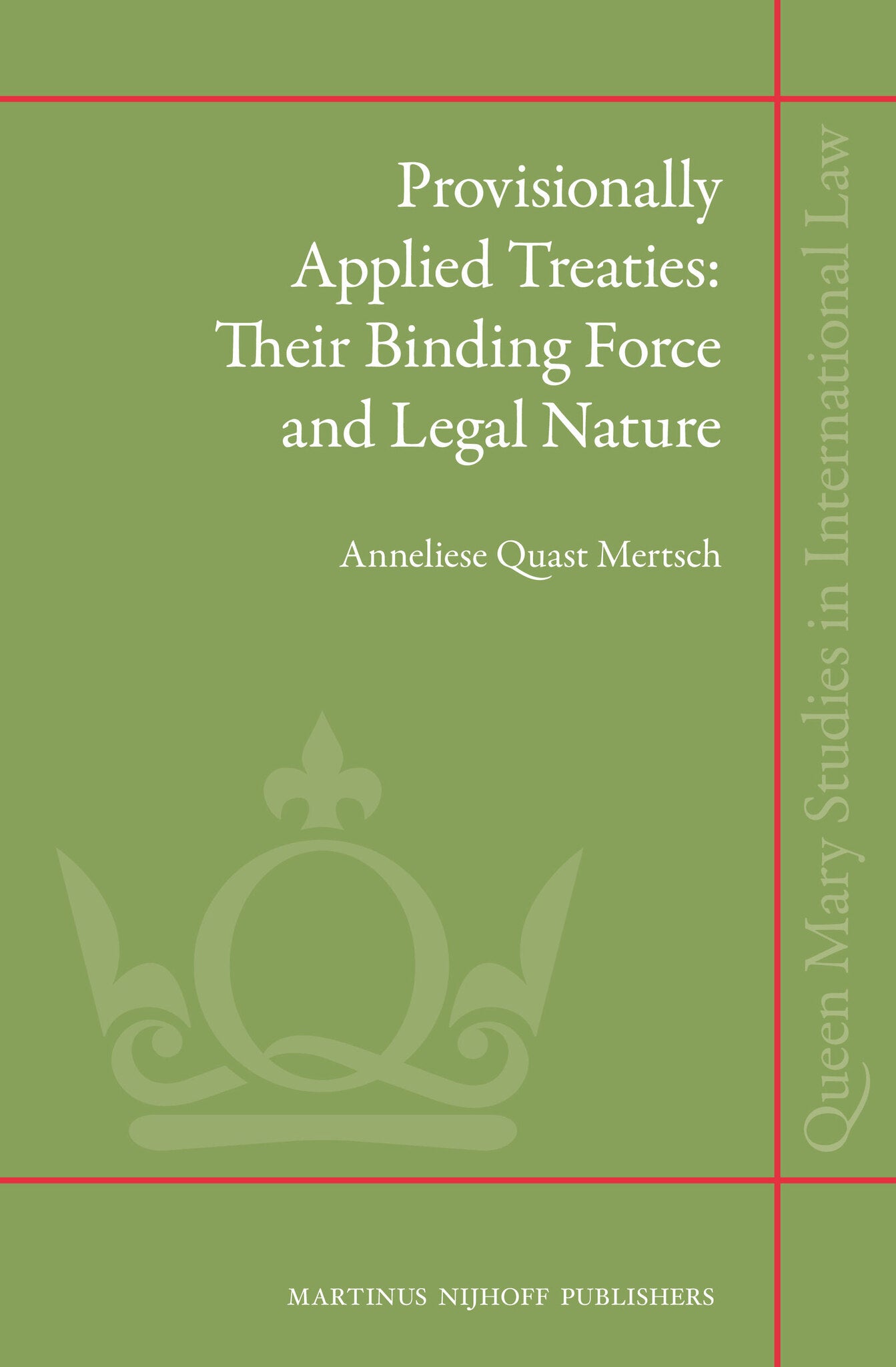 Cover image for Provisionally Applied Treaties: Their Binding Force and Legal Nature ISBN 9789004223530