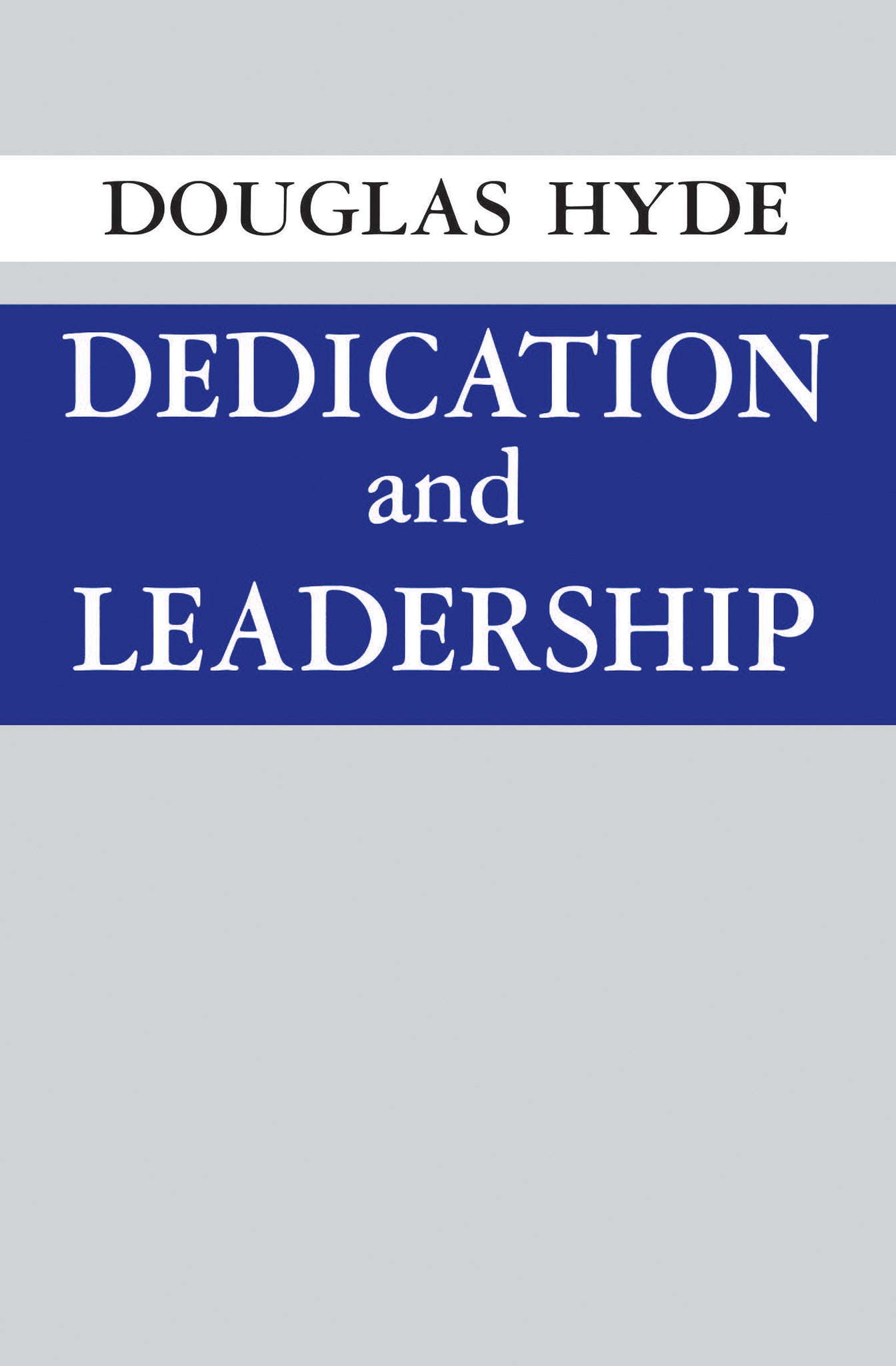 Cover image for Dedication and Leadership ISBN 9780268000738