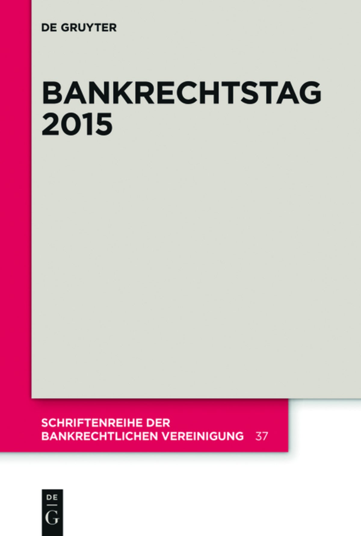 Cover image for Bankrechtstag 2015 ISBN 9783110465389