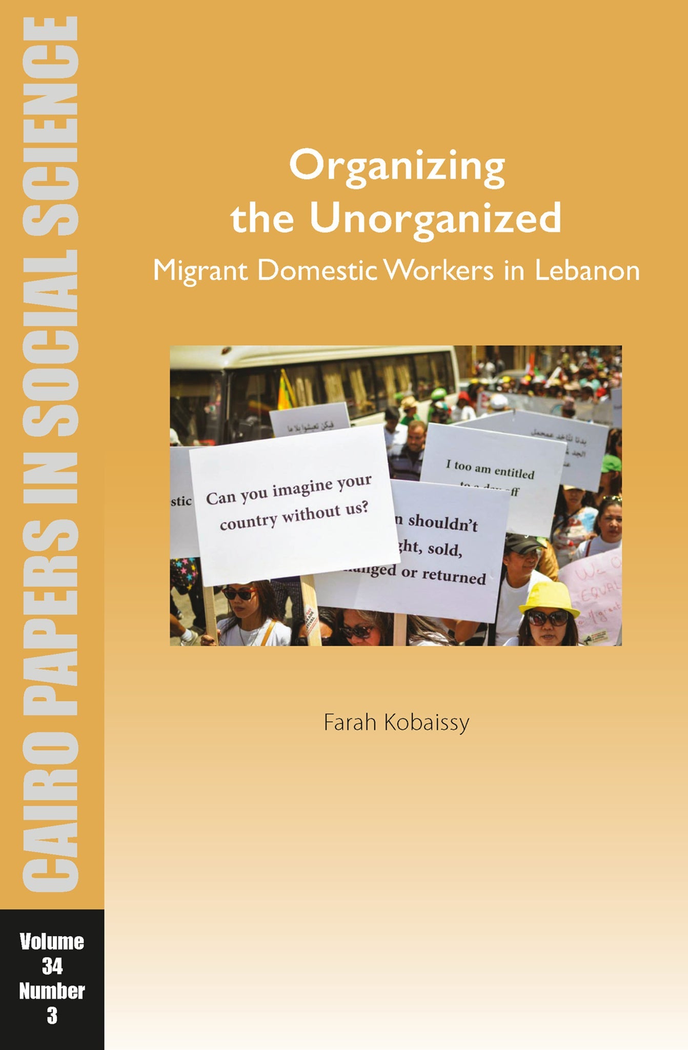 Cover image for Organizing the Unorganized: Migrant Domestic Workers in Lebanon: ISBN 9781617978531