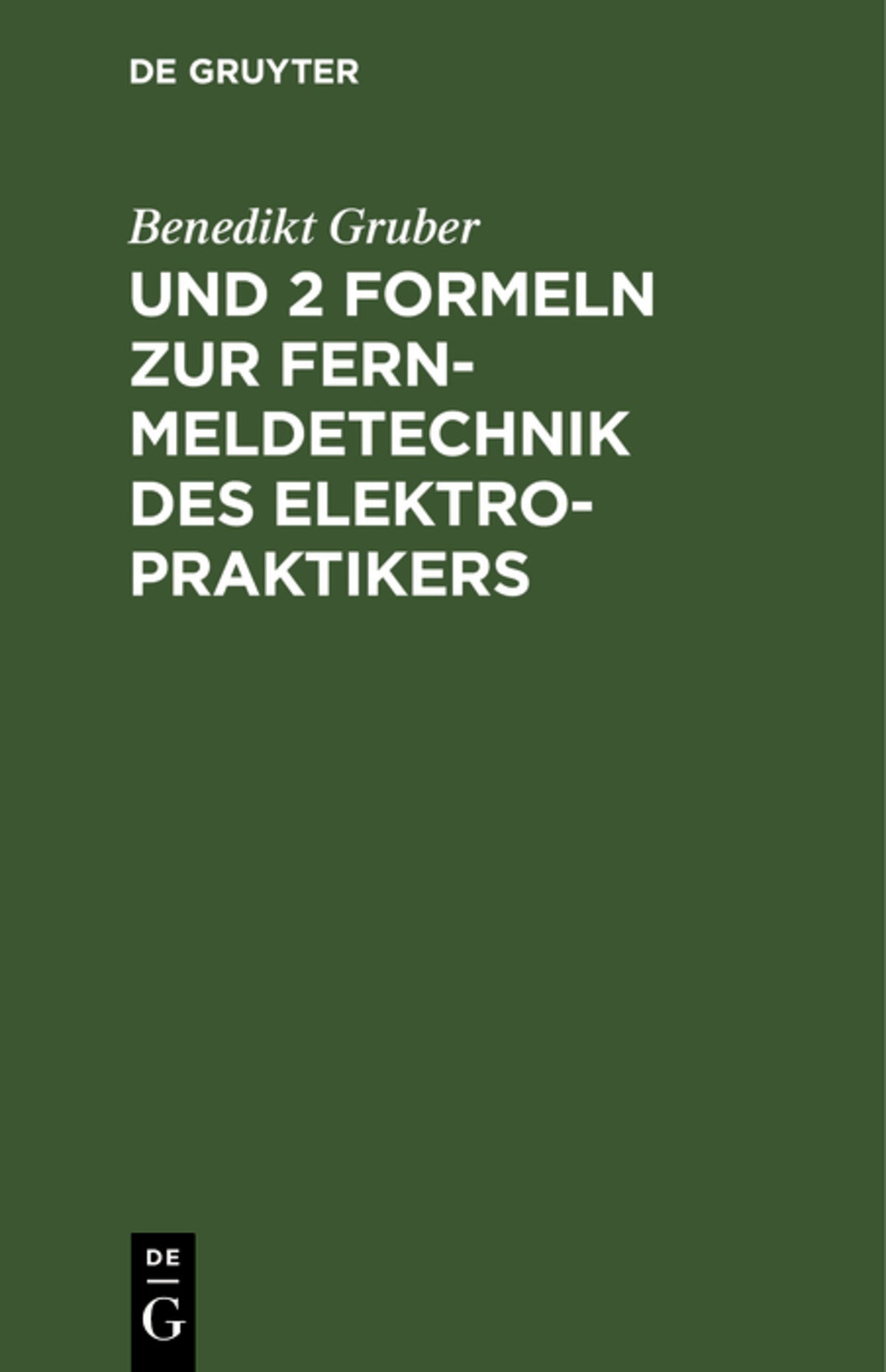 Cover image for Und 2 Formeln zur Fernmeldetechnik des Elektropraktikers ISBN 9783486779684