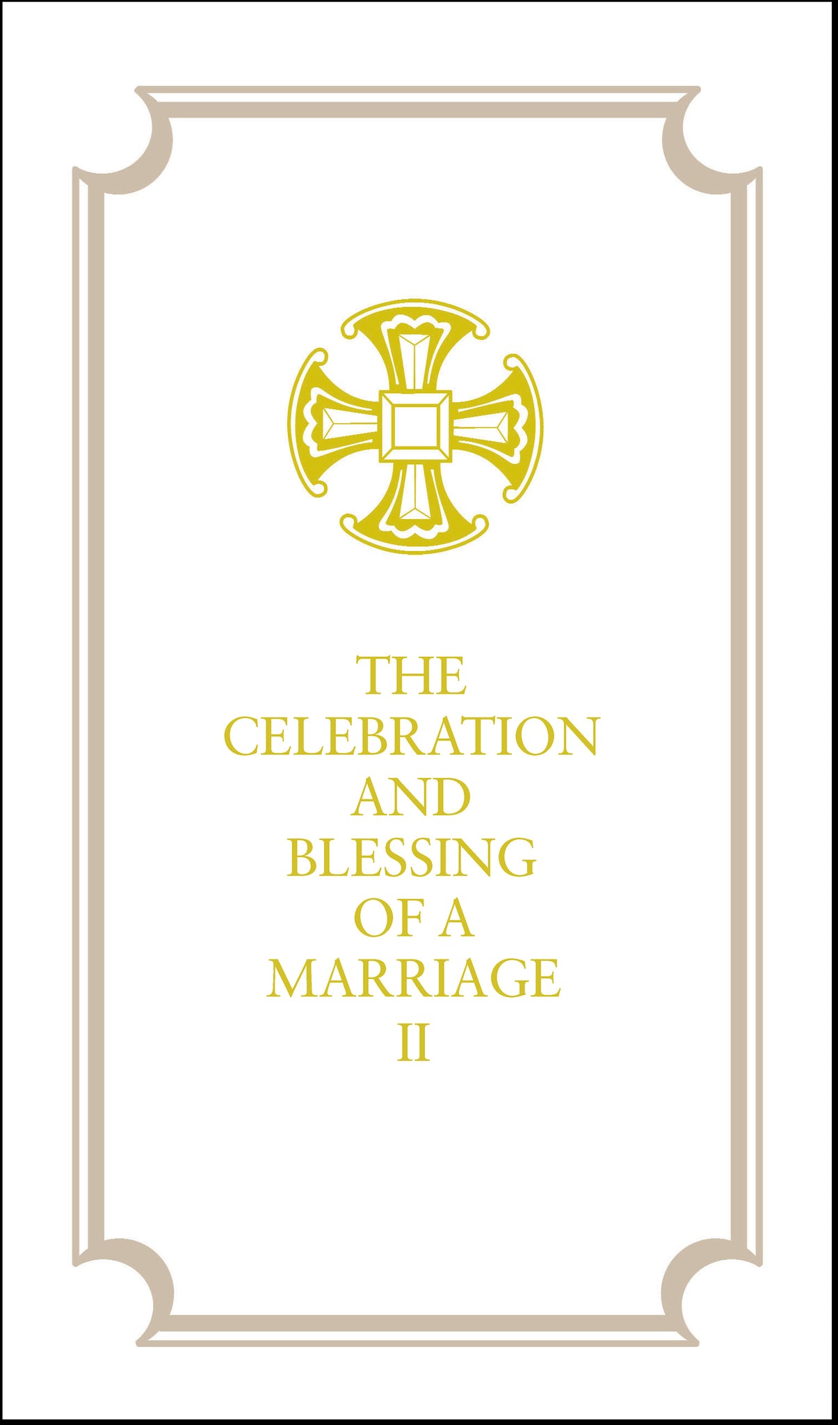 The Celebration and Blessing of a Marriage II