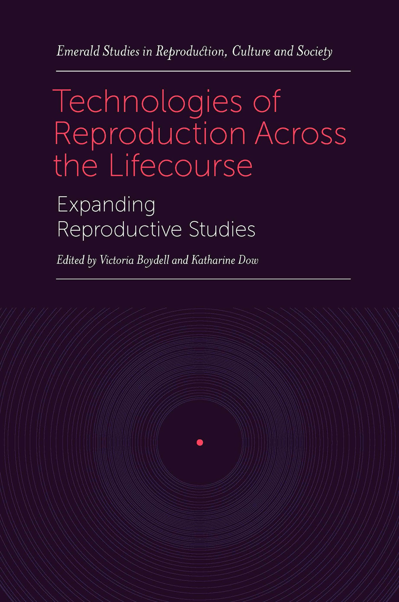 Cover image for Technologies of Reproduction Across the Lifecourse ISBN 9781800717343