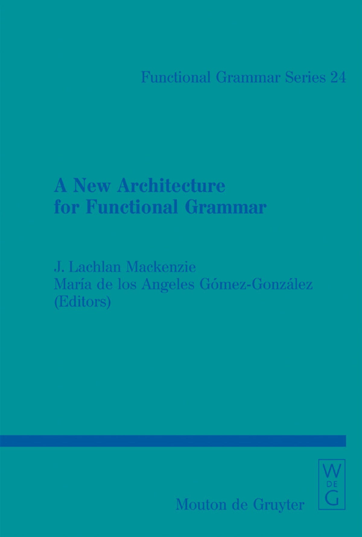 Cover image for A New Architecture for Functional Grammar ISBN 9783110173567