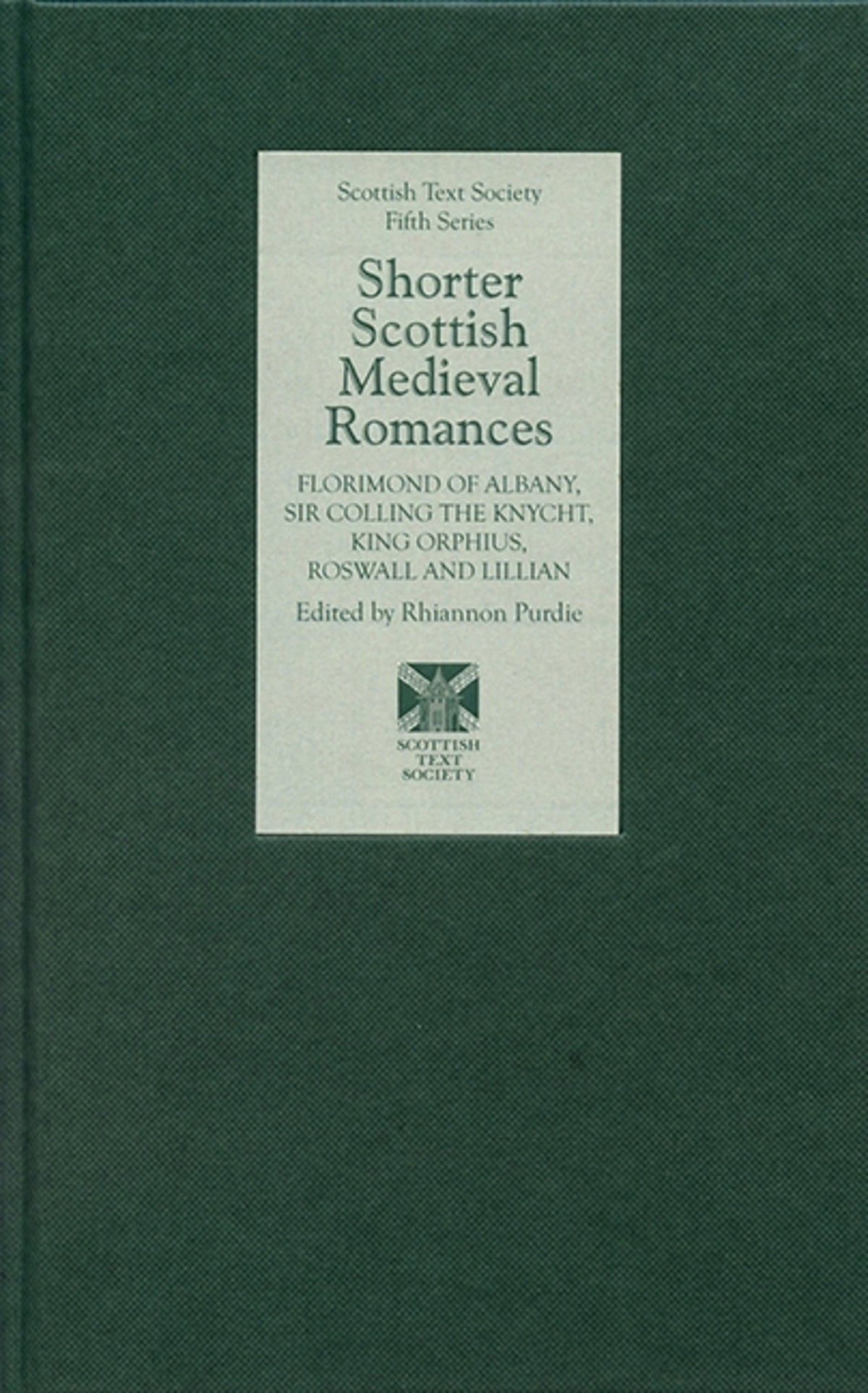 Cover image for Shorter Scottish Medieval Romances ISBN 9781897976364